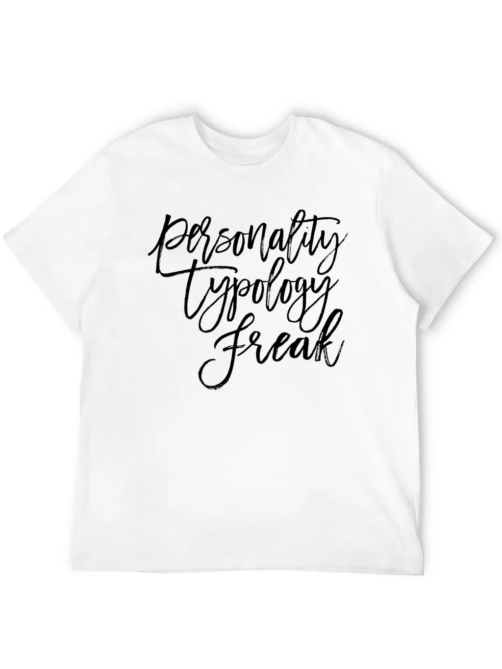 Personality Obsessed: Unite As Typology Freaks Wit Unisex Short Sleeve Soft Cotton T-Shirt – Casual Everyday Wear