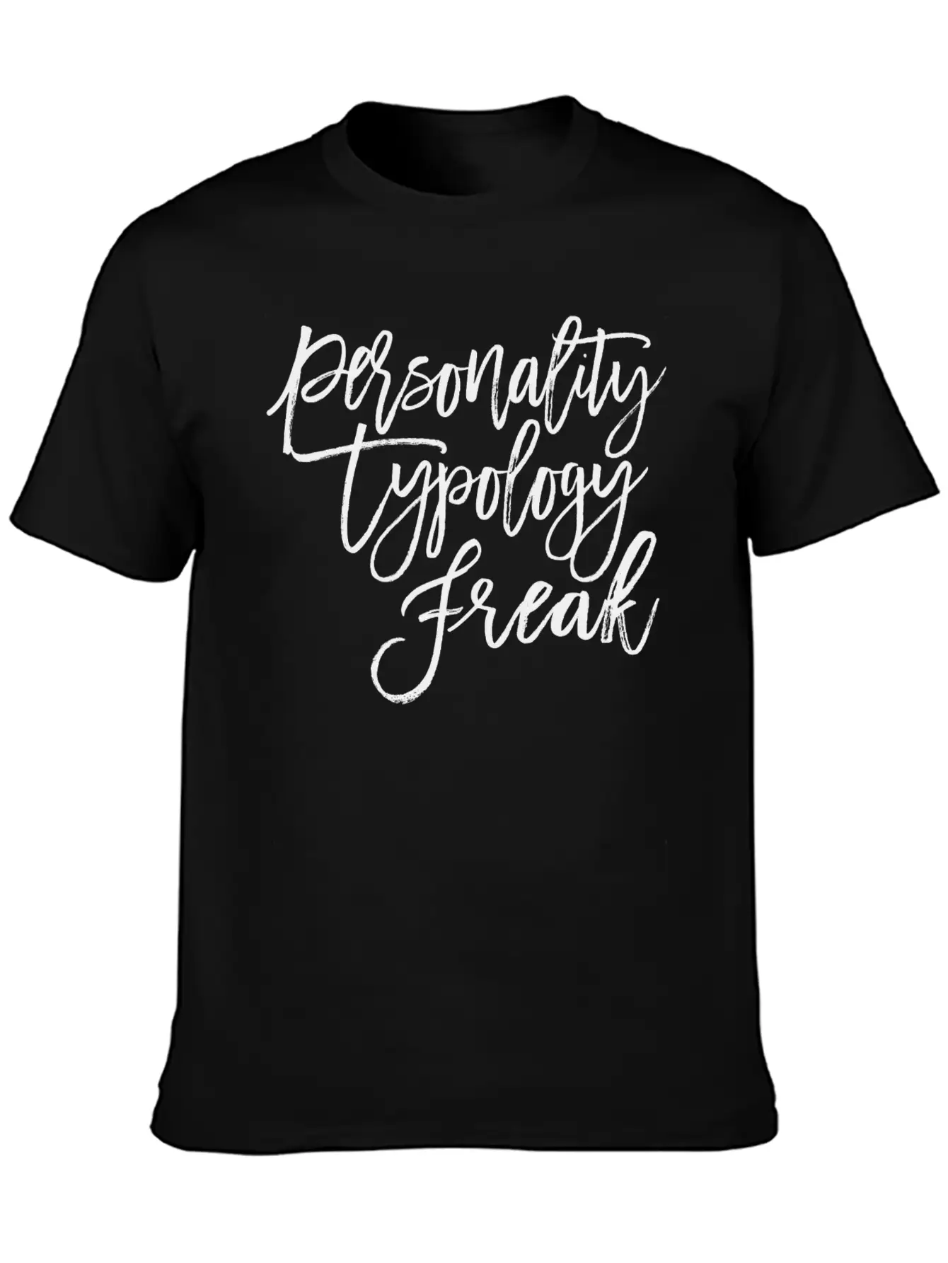 Personality Obsessed: Unite As Typology Freaks Wit Unisex Short Sleeve Soft Cotton T-Shirt – Casual Everyday Wear