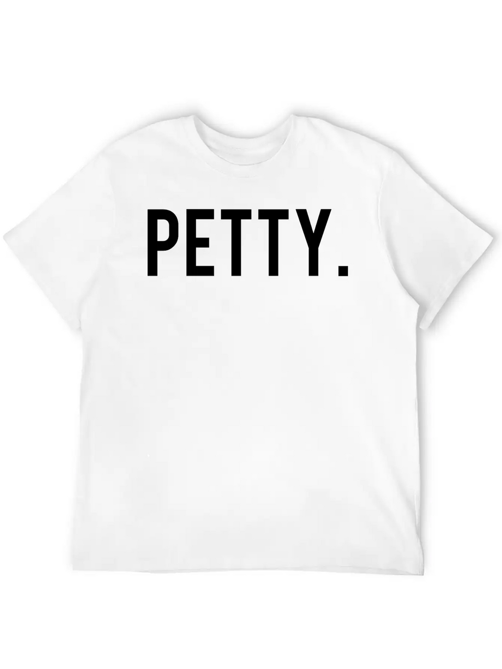 Petty Unisex Casual T-Shirt – Clean Design For Daily Comfort