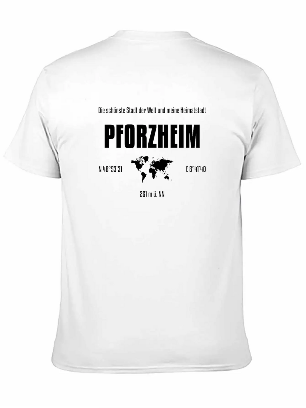 Pforzheim Most Beautiful City In The World Stylish Everyday T-Shirt – Unisex Basic Cotton Tee