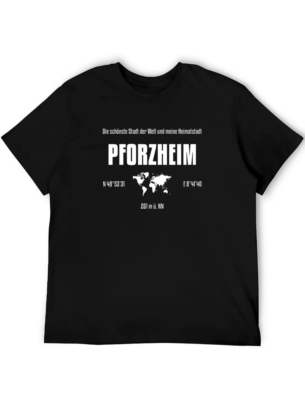 Pforzheim Most Beautiful City In The World Stylish Everyday T-Shirt – Unisex Basic Cotton Tee