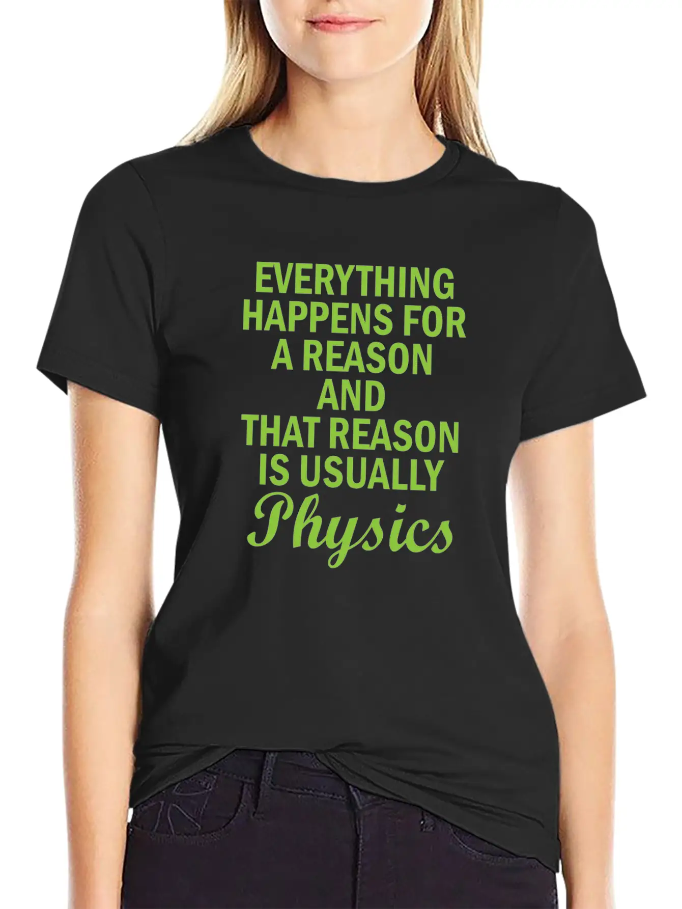 Physics Basic Saying Physicist Gift Unisex Short Sleeve Soft Cotton T-Shirt – Casual Everyday Wear