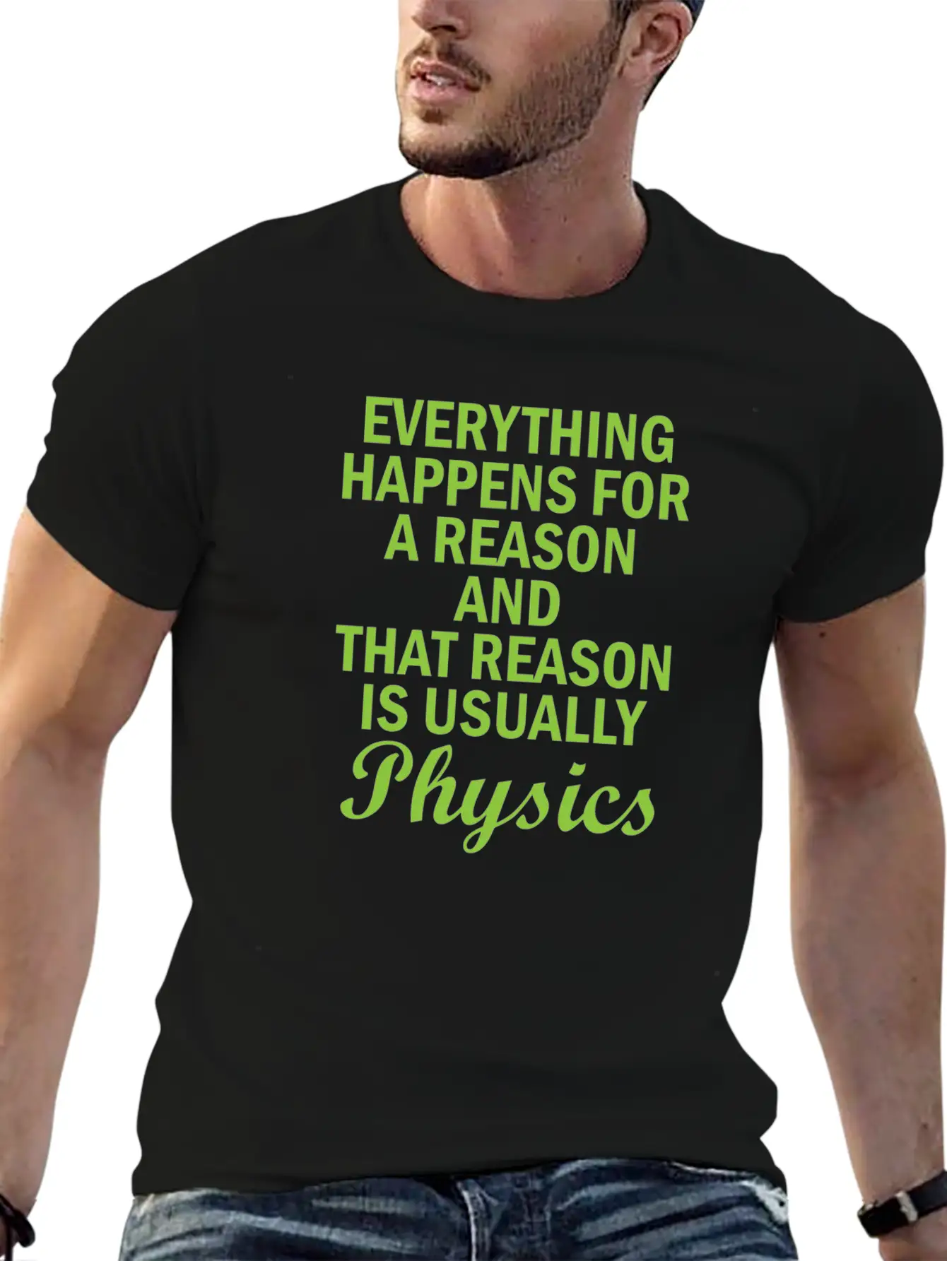 Physics Basic Saying Physicist Gift Unisex Short Sleeve Soft Cotton T-Shirt – Casual Everyday Wear