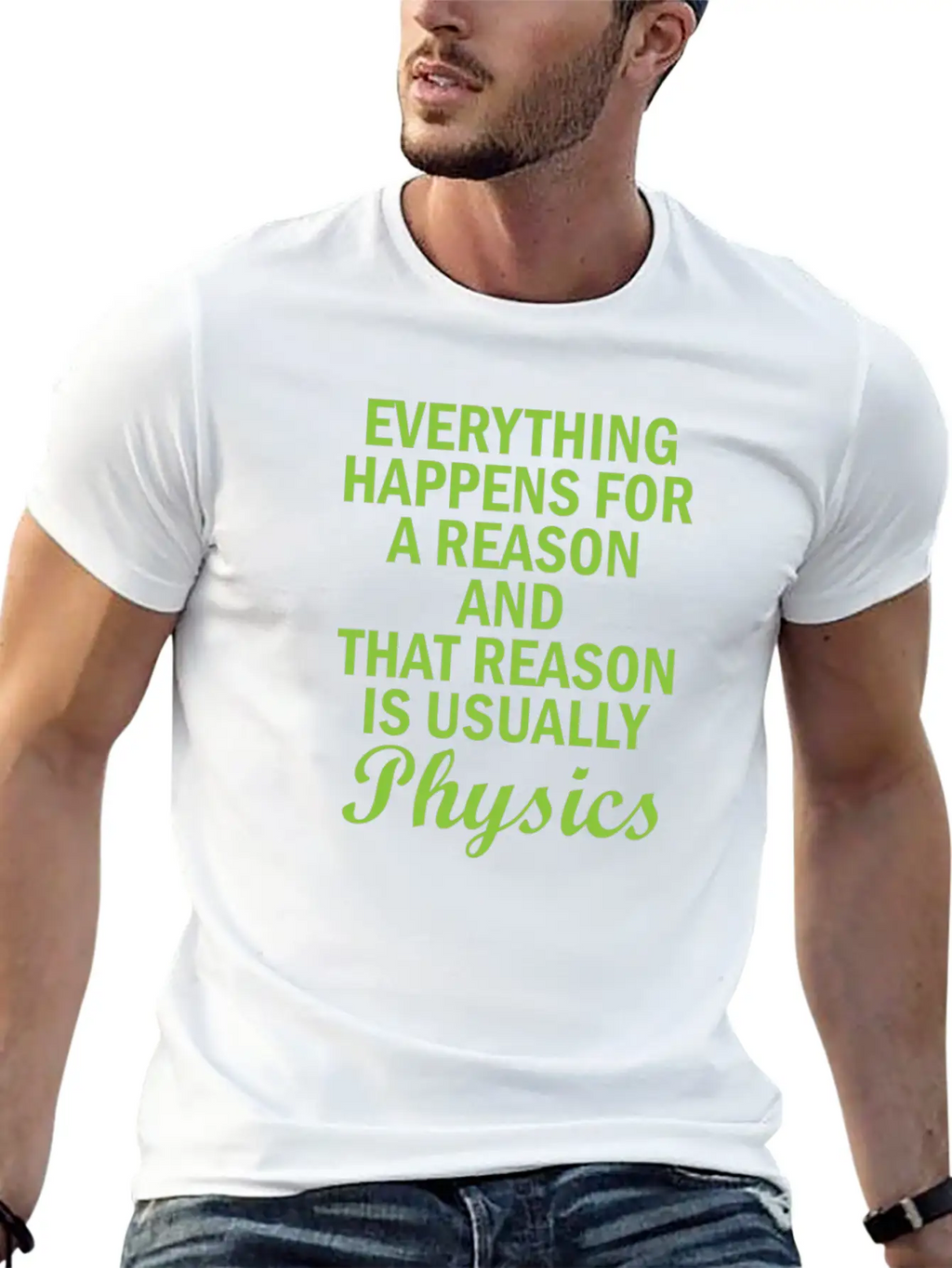 Physics Basic Saying Physicist Gift Unisex Short Sleeve Soft Cotton T-Shirt – Casual Everyday Wear