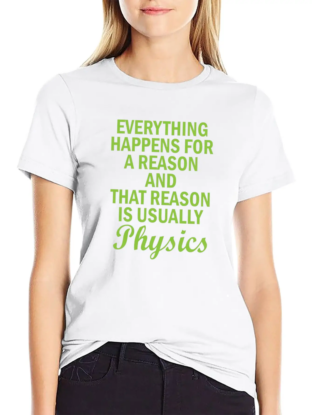 Physics Basic Saying Physicist Gift Unisex Short Sleeve Soft Cotton T-Shirt – Casual Everyday Wear