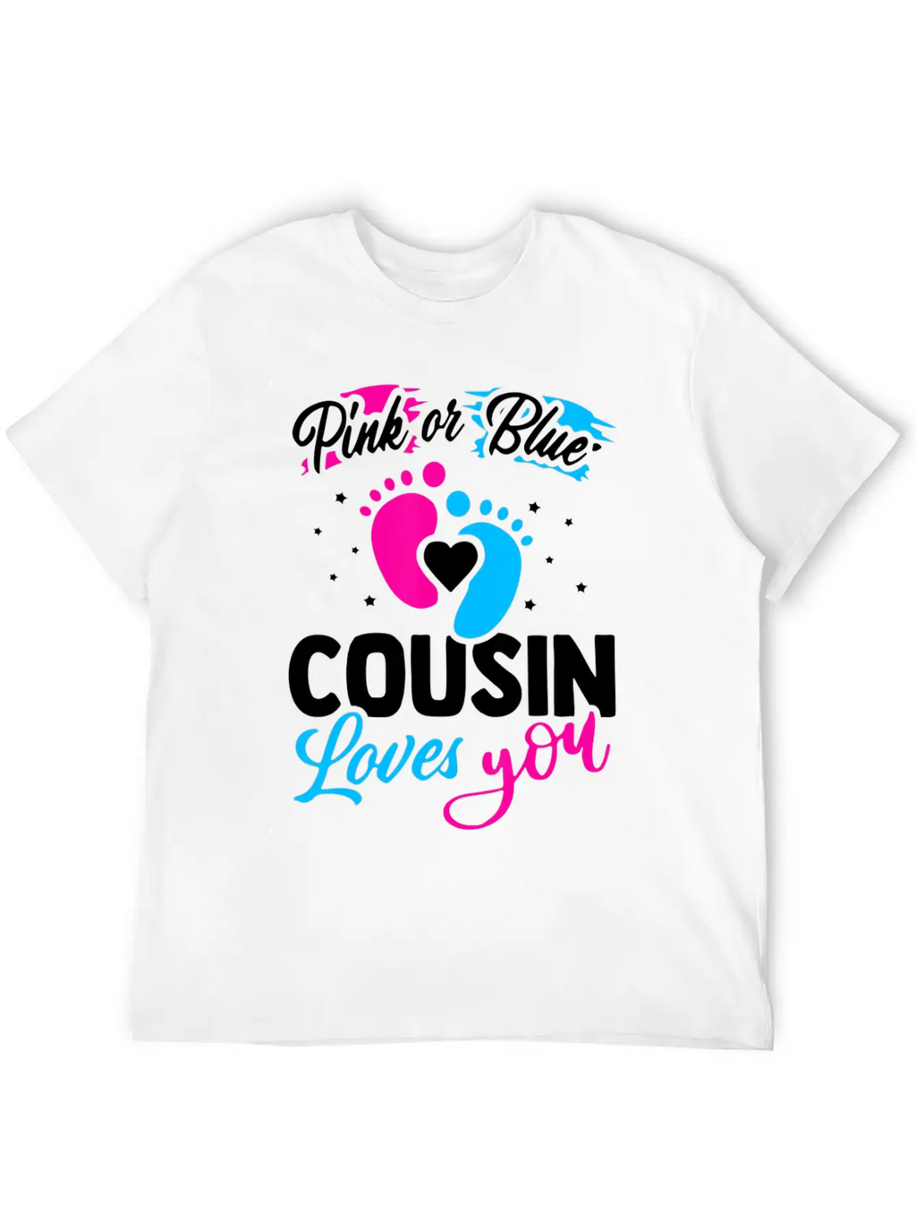 Pink Or Blue Cousin Loves You Baby Shower Gender R Unisex Casual T-Shirt – Clean Design For Daily Comfort