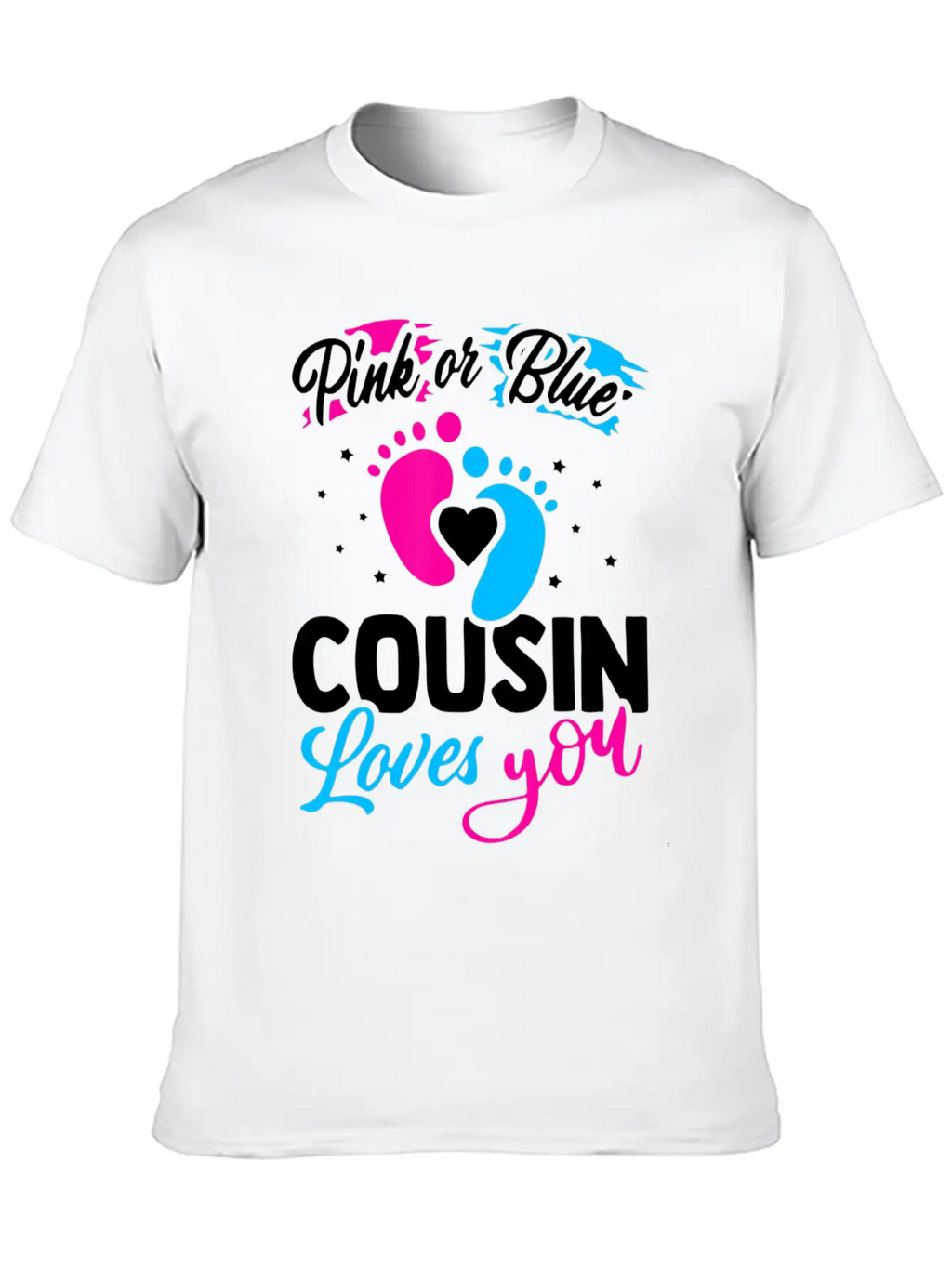 Pink Or Blue Cousin Loves You Baby Shower Gender R Unisex Casual T-Shirt – Clean Design For Daily Comfort