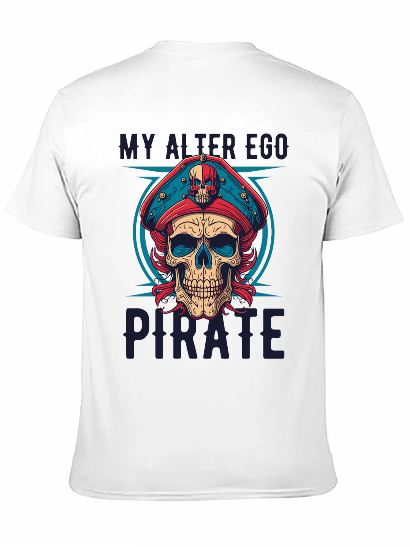 Pirate My Alter Ego Unisex Casual T-Shirt – Clean Design For Daily Comfort