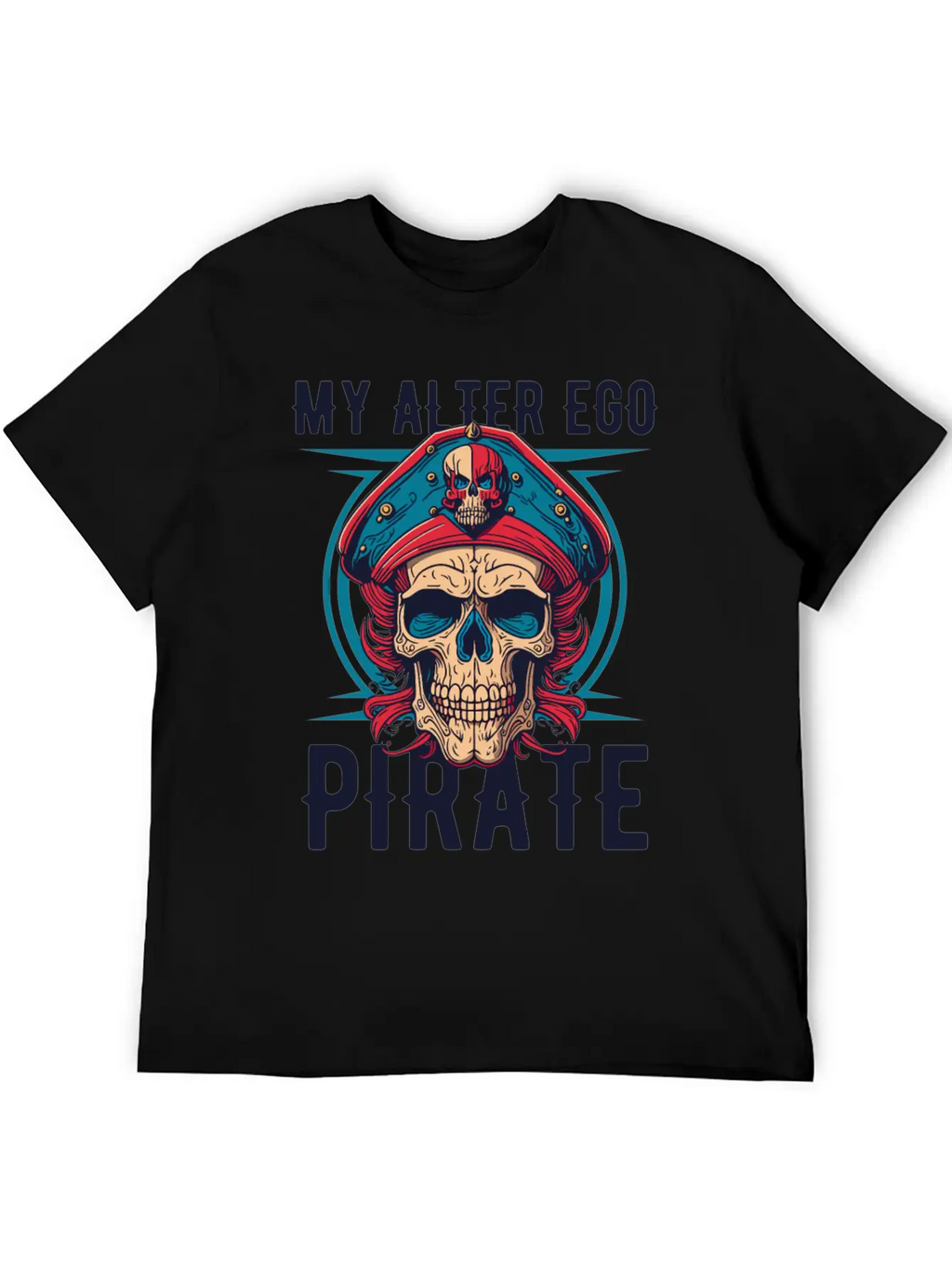 Pirate My Alter Ego Unisex Casual T-Shirt – Clean Design For Daily Comfort