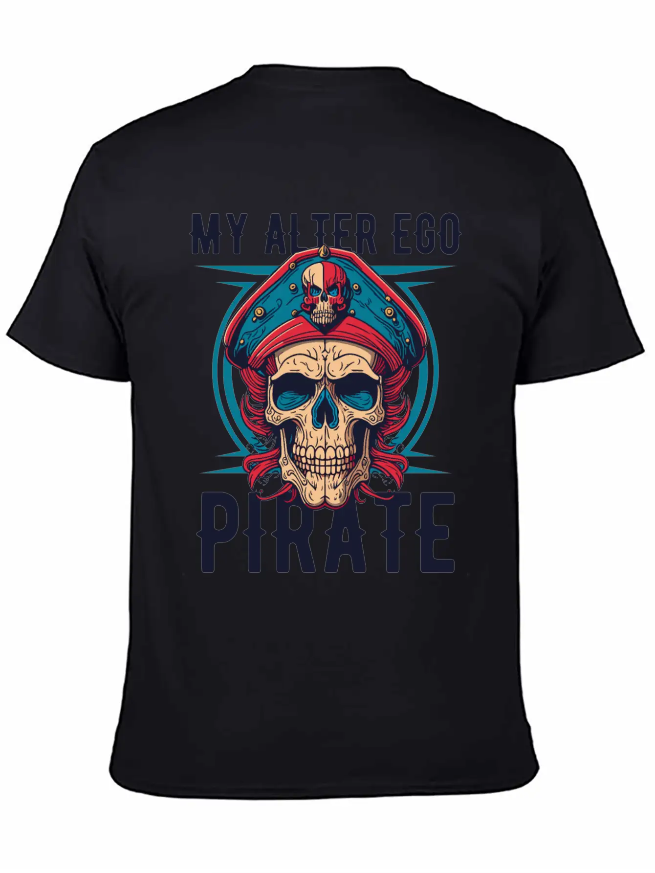 Pirate My Alter Ego Unisex Casual T-Shirt – Clean Design For Daily Comfort
