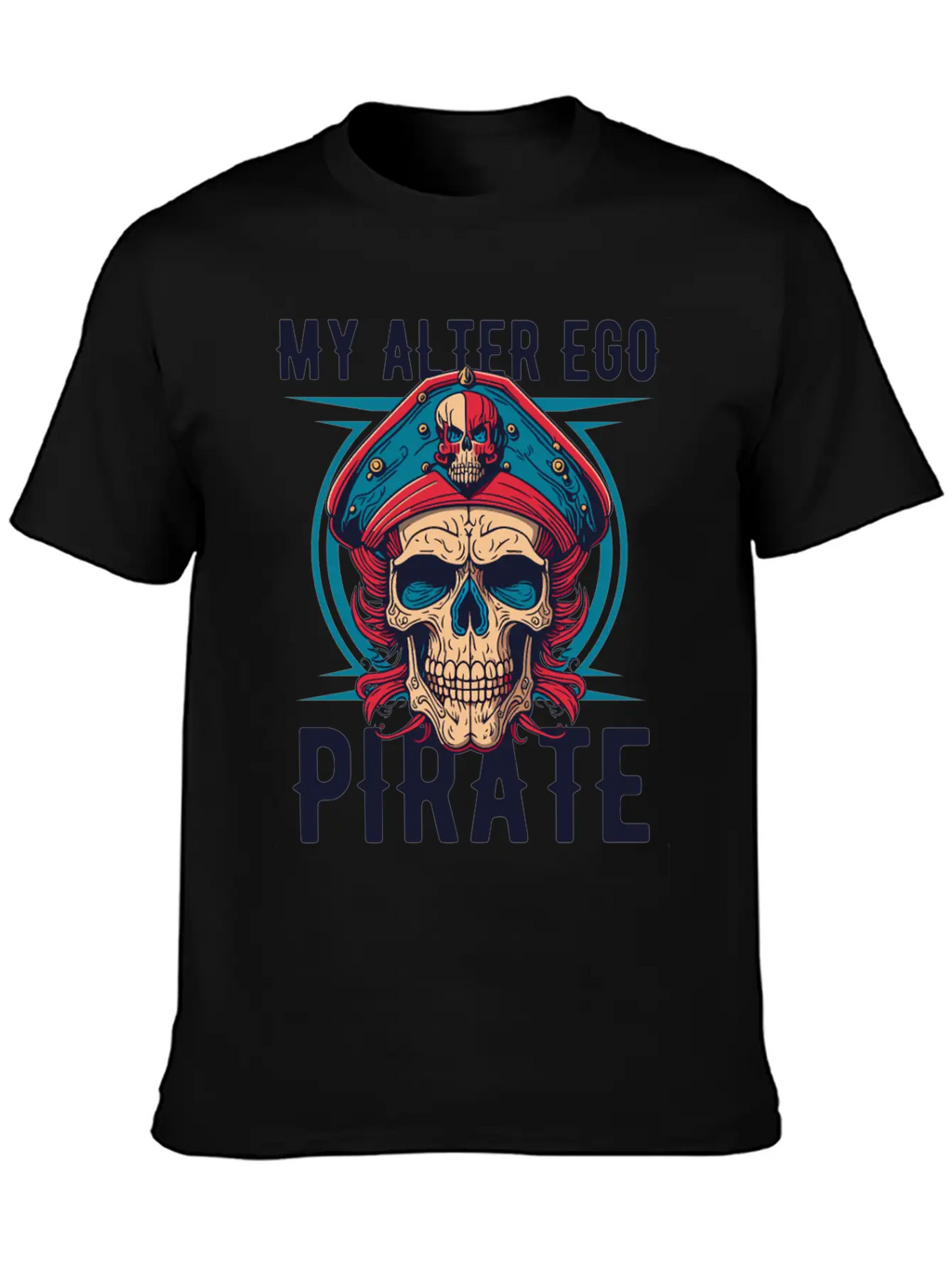 Pirate My Alter Ego Unisex Casual T-Shirt – Clean Design For Daily Comfort