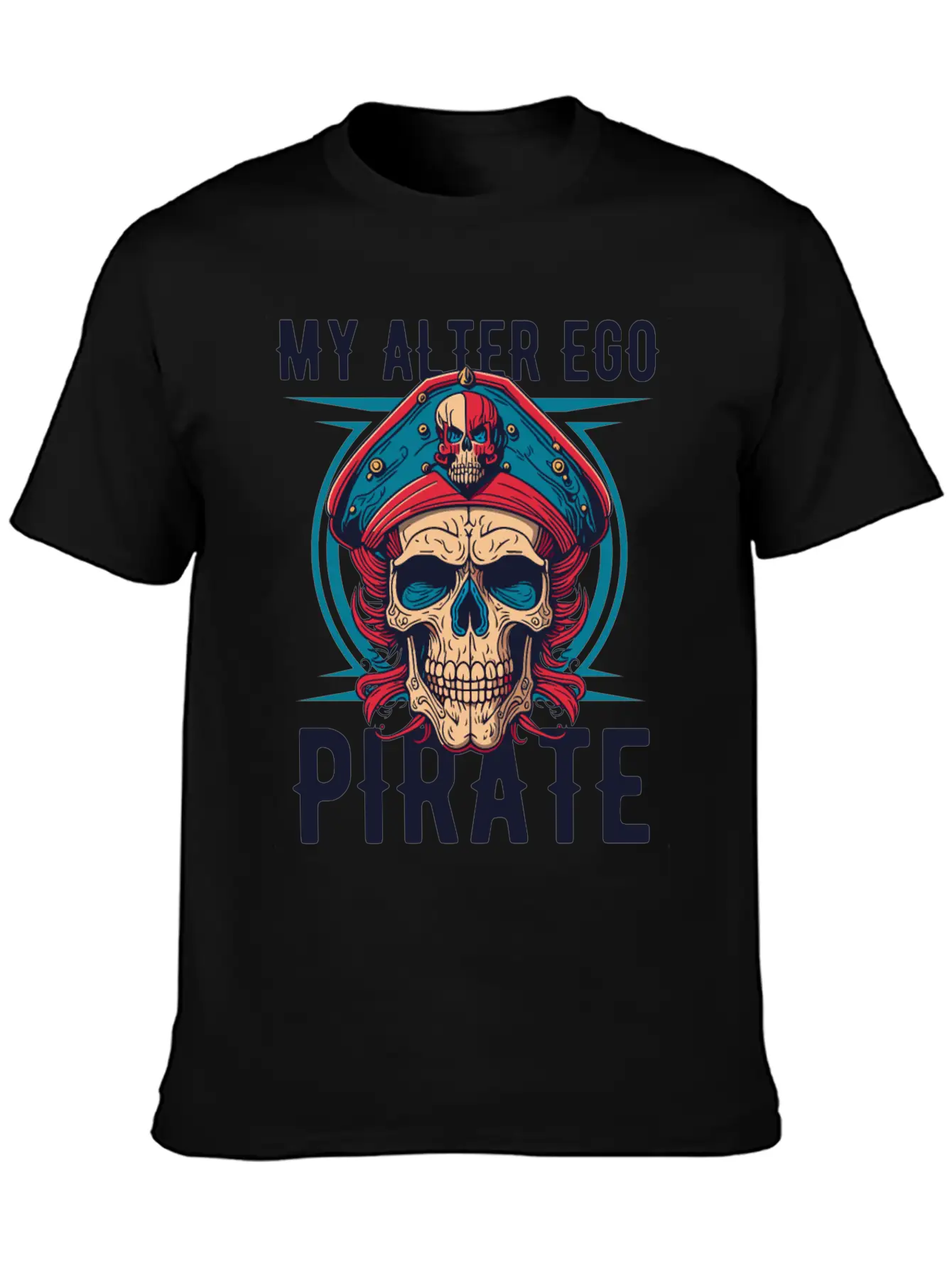Pirate My Alter Ego Unisex Casual T-Shirt – Clean Design For Daily Comfort