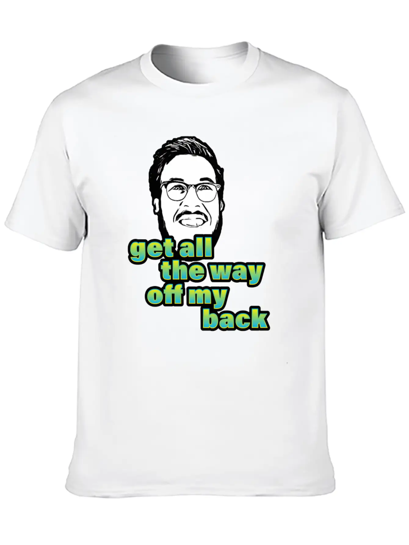 Pitch Meeting Get All The Way Off My Back BLUE Unisex Casual T-Shirt – Clean Design For Daily Comfort