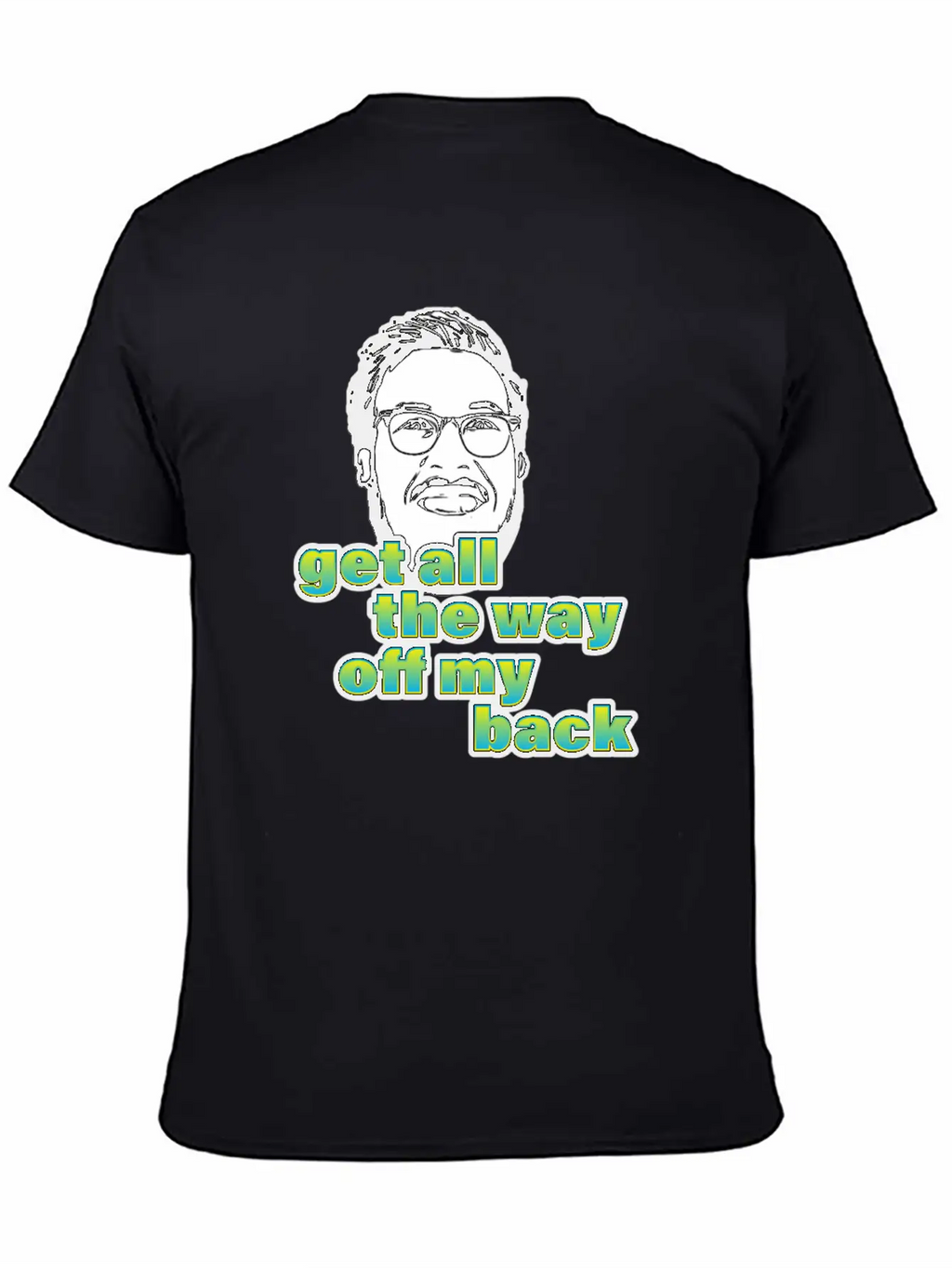 Pitch Meeting Get All The Way Off My Back BLUE Unisex Casual T-Shirt – Clean Design For Daily Comfort