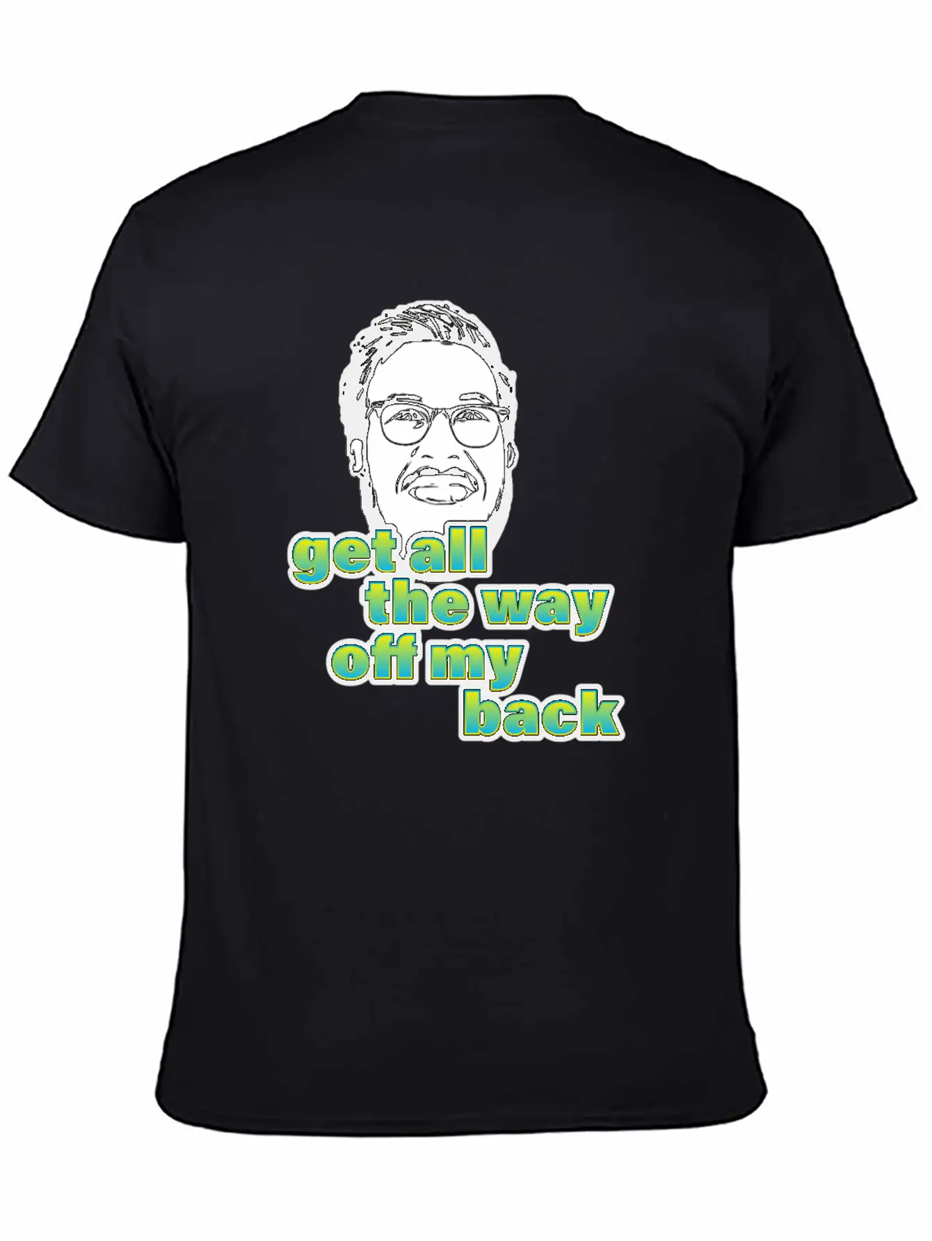 Pitch Meeting Get All The Way Off My Back BLUE Unisex Casual T-Shirt – Clean Design For Daily Comfort