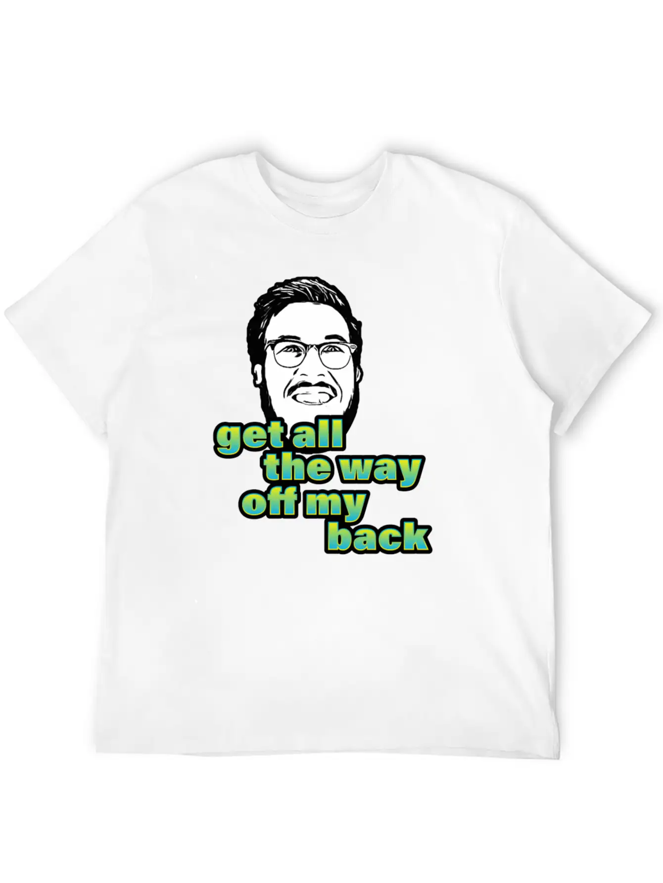 Pitch Meeting Get All The Way Off My Back BLUE Unisex Casual T-Shirt – Clean Design For Daily Comfort