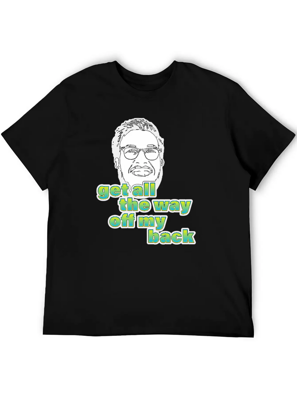 Pitch Meeting Get All The Way Off My Back BLUE Unisex Casual T-Shirt – Clean Design For Daily Comfort
