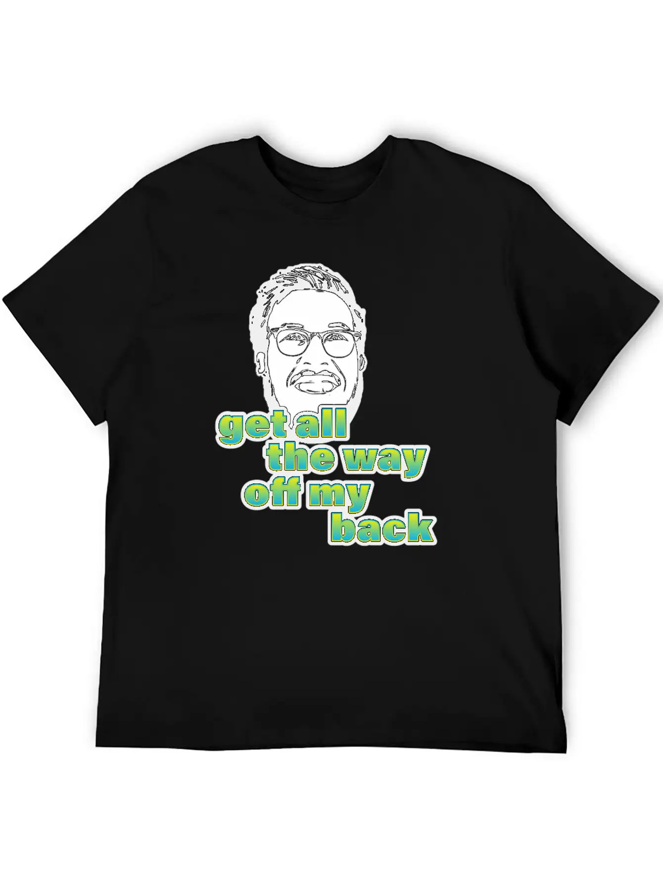 Pitch Meeting Get All The Way Off My Back BLUE Unisex Casual T-Shirt – Clean Design For Daily Comfort