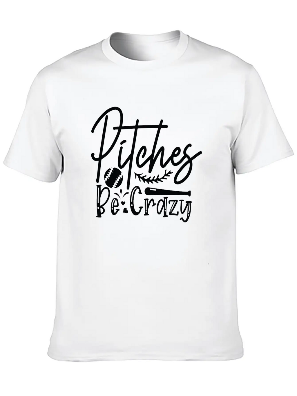 Pitches Be Crazy Casual Graphic T-Shirt – Simple And Comfortable Daily Wear