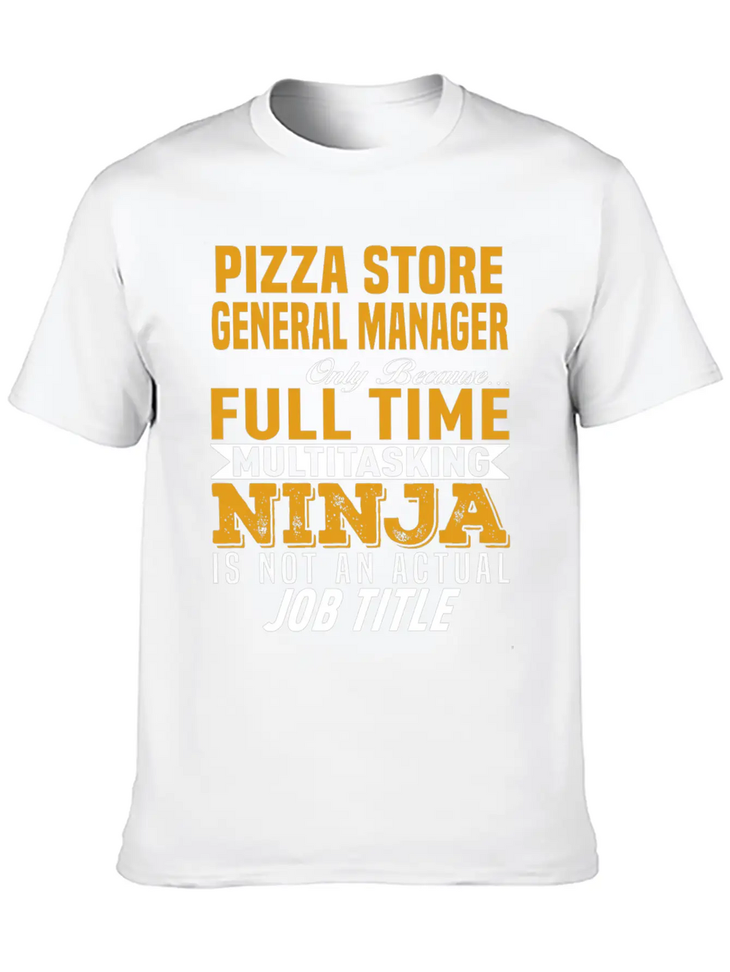Pizza Store General Manager Unisex Casual T-Shirt – Clean Design For Daily Comfort
