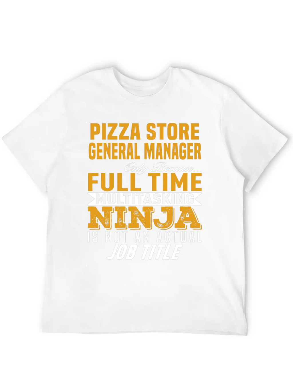 Pizza Store General Manager Unisex Casual T-Shirt – Clean Design For Daily Comfort