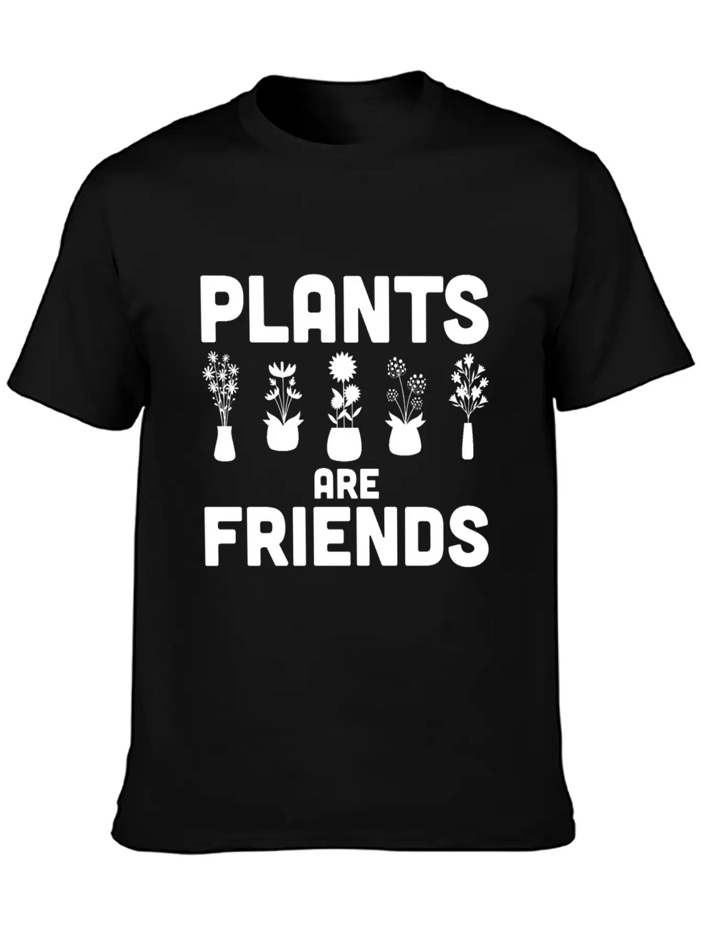 Plants Are Friends Unisex Short Sleeve Soft Cotton T-Shirt – Casual Everyday Wear