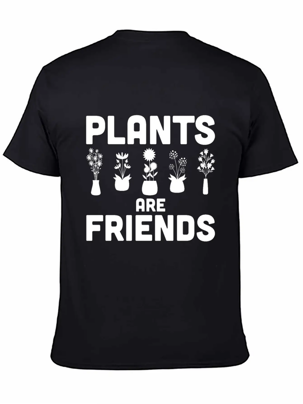 Plants Are Friends Unisex Short Sleeve Soft Cotton T-Shirt – Casual Everyday Wear