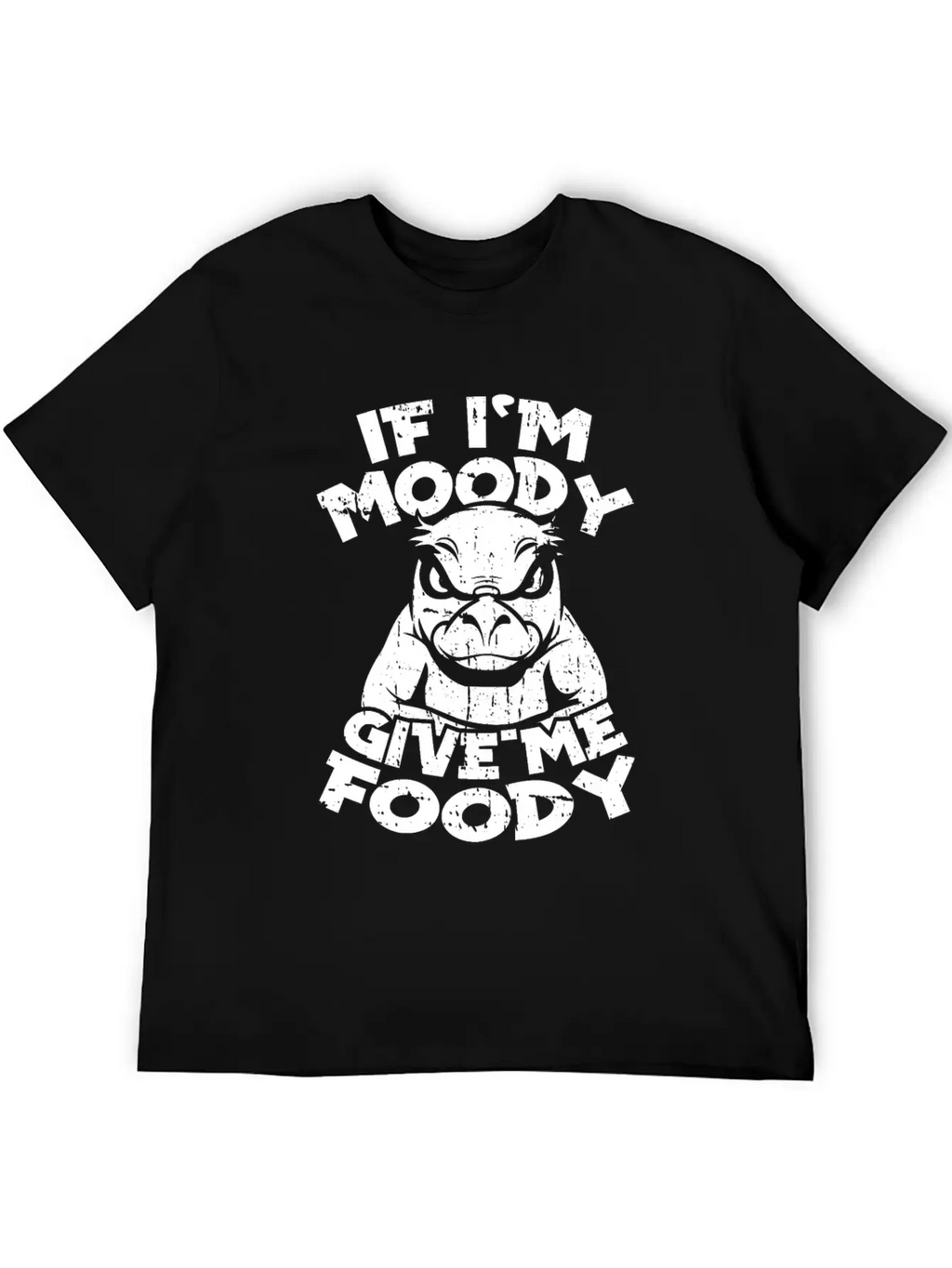 Platypus Funny If Im Moody Give Me Foody Unisex Short Sleeve Soft Cotton T-Shirt – Casual Everyday Wear