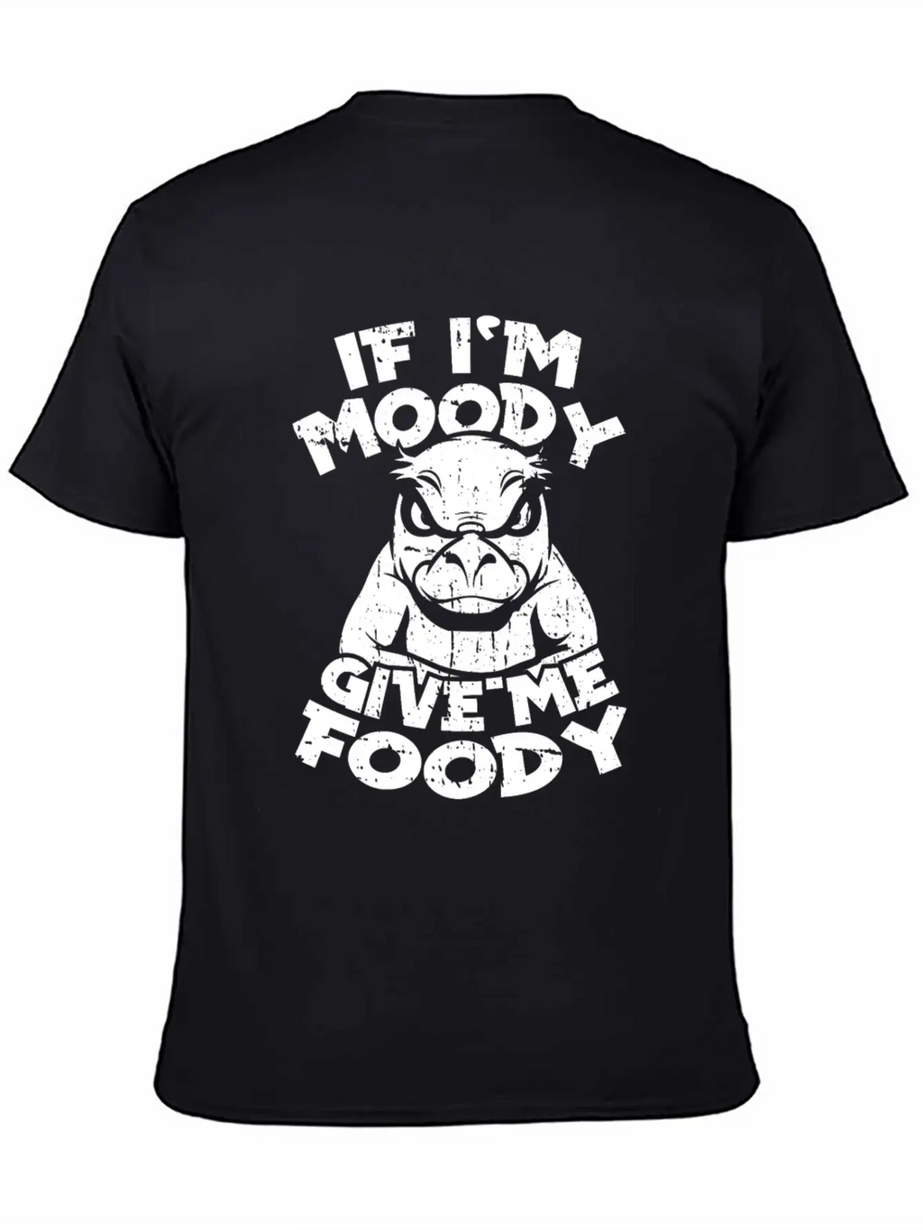 Platypus Funny If Im Moody Give Me Foody Unisex Short Sleeve Soft Cotton T-Shirt – Casual Everyday Wear