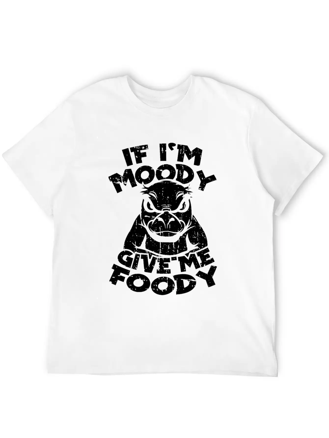 Platypus Funny If Im Moody Give Me Foody Unisex Short Sleeve Soft Cotton T-Shirt – Casual Everyday Wear