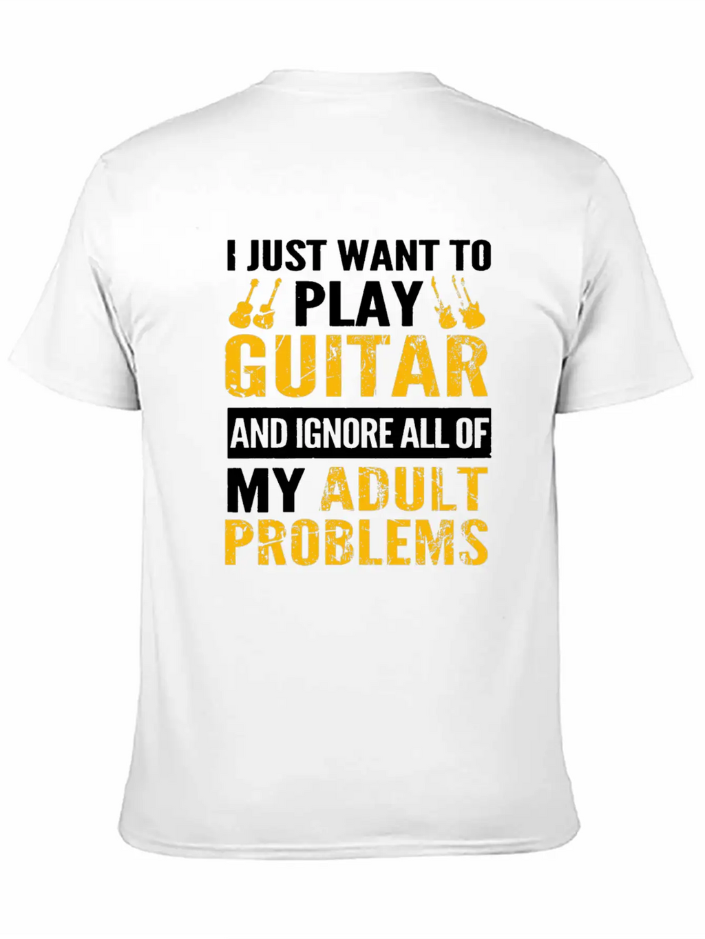 Play Guitar - Ignore All Of My Adult Problems Classic Fit Graphic Tee For Daily Comfort – Unisex Cotton Shirt
