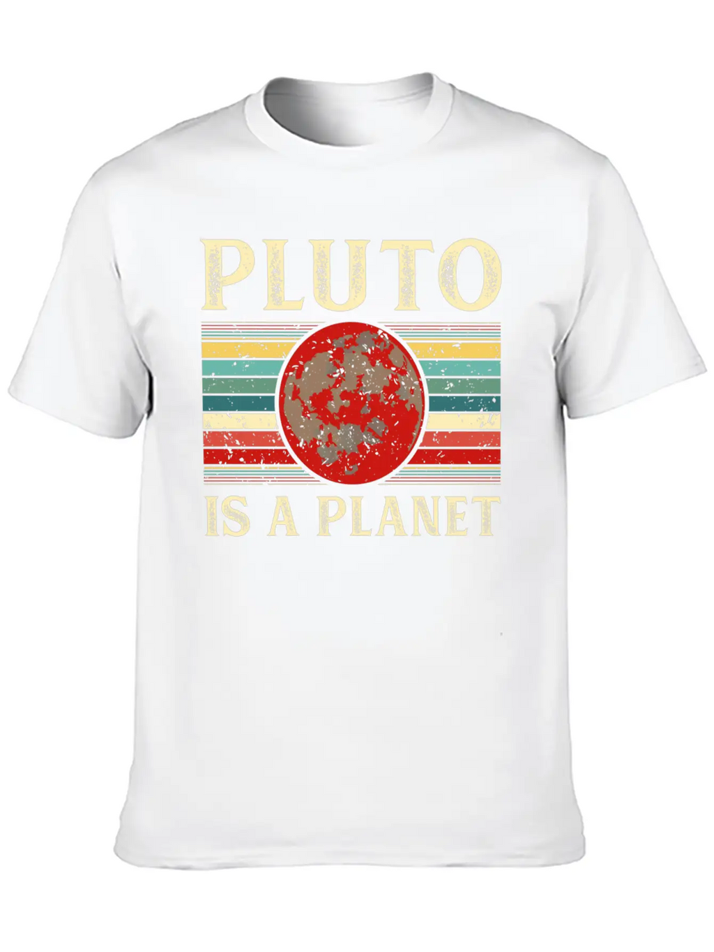 Pluto Is A Planet Space Astronomy Science Geek Unisex Short Sleeve Soft Cotton T-Shirt – Casual Everyday Wear