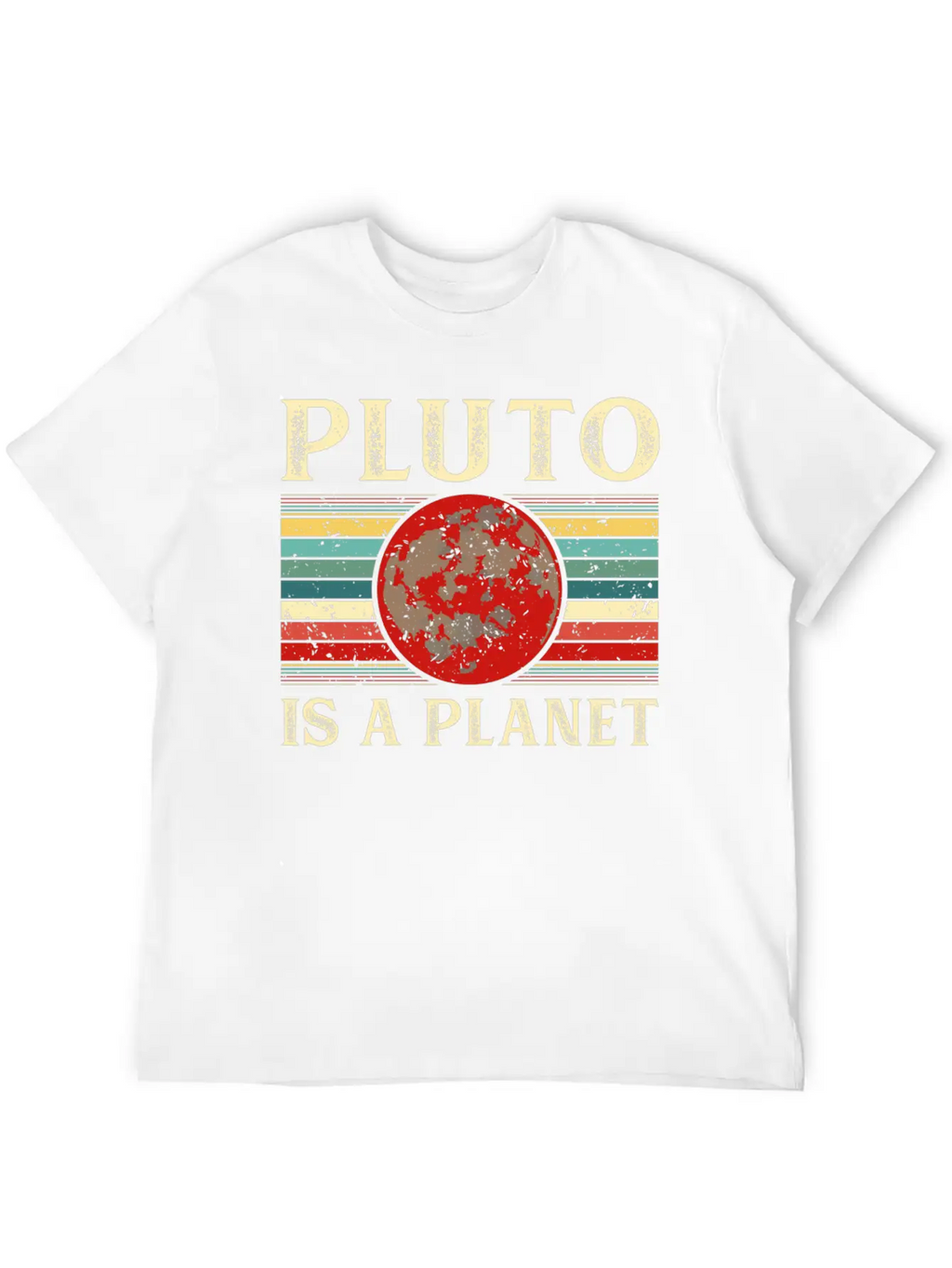 Pluto Is A Planet Space Astronomy Science Geek Unisex Short Sleeve Soft Cotton T-Shirt – Casual Everyday Wear