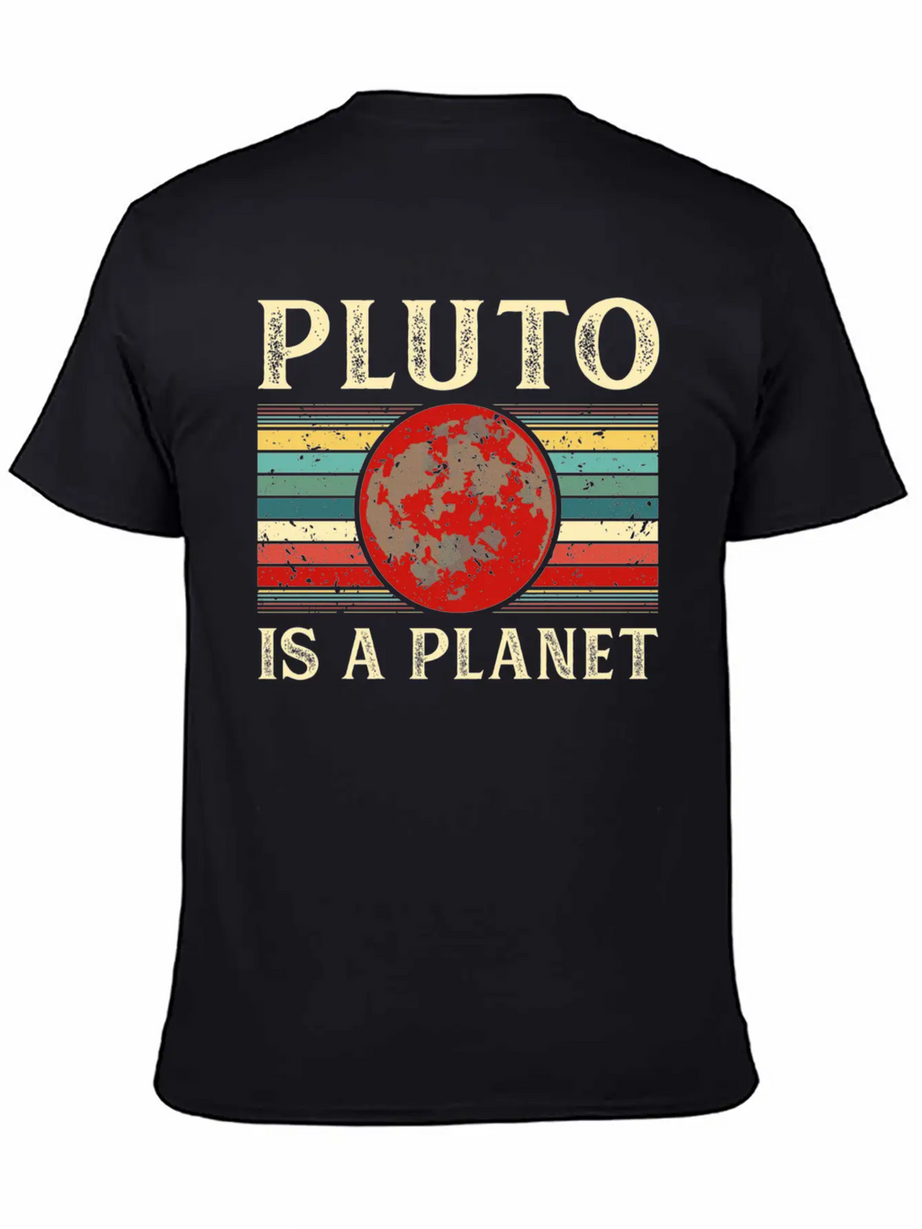 Pluto Is A Planet Space Astronomy Science Geek Unisex Short Sleeve Soft Cotton T-Shirt – Casual Everyday Wear