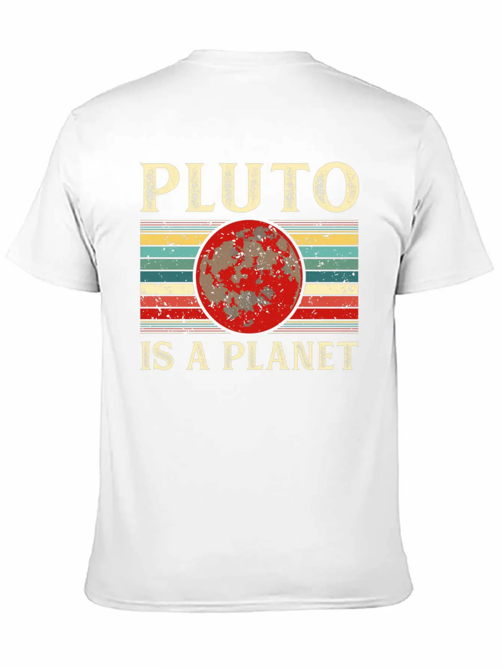 Pluto Is A Planet Space Astronomy Science Geek Unisex Short Sleeve Soft Cotton T-Shirt – Casual Everyday Wear