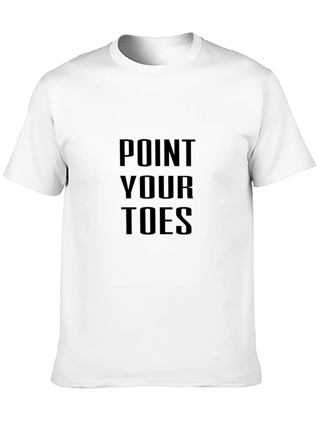 Point Your Toes T Shirt Unisex Short Sleeve Soft Cotton T-Shirt – Casual Everyday Wear