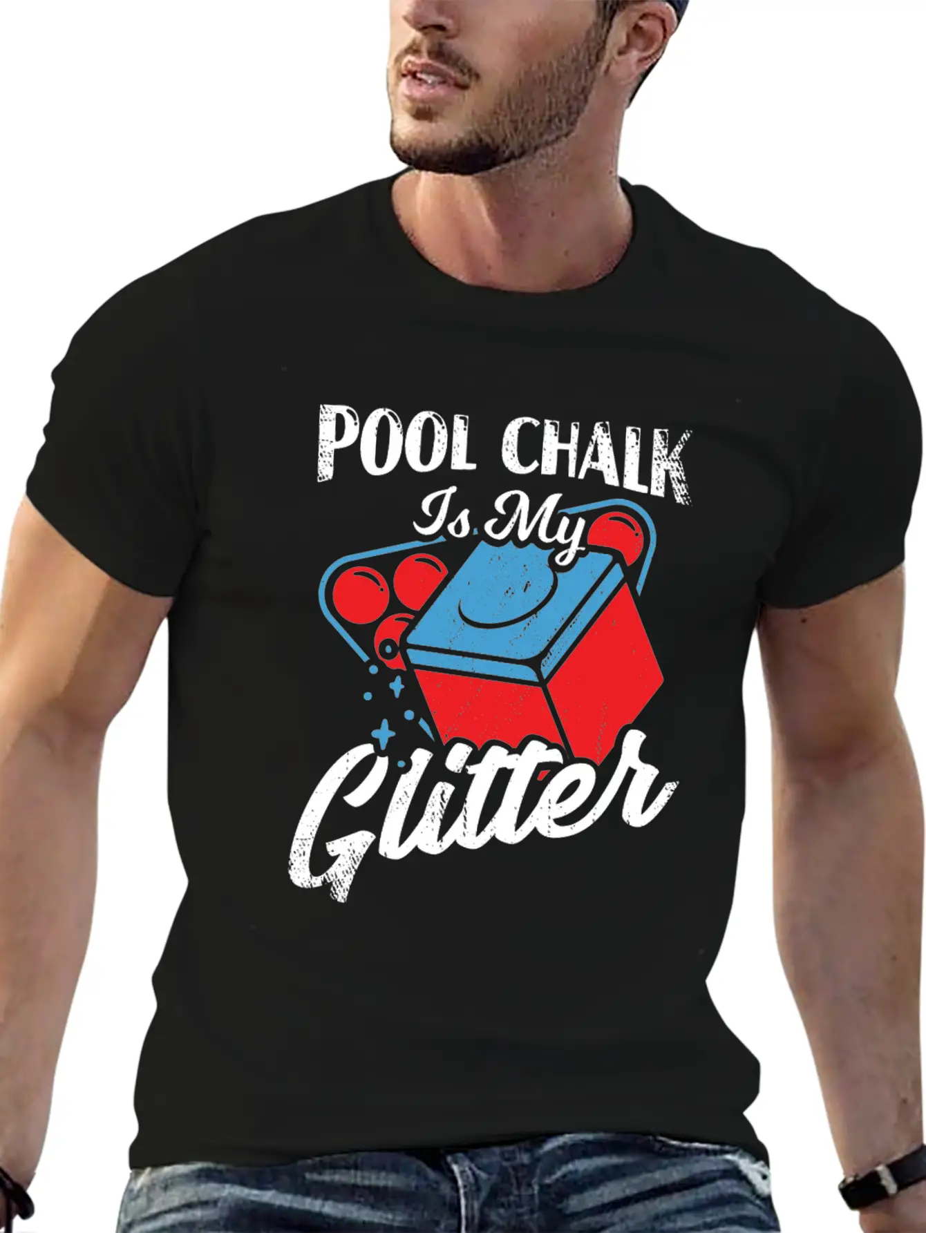 Pool Chalk Is My Glitter Billiard Player Gift Unisex Short Sleeve Soft Cotton T-Shirt – Casual Everyday Wear