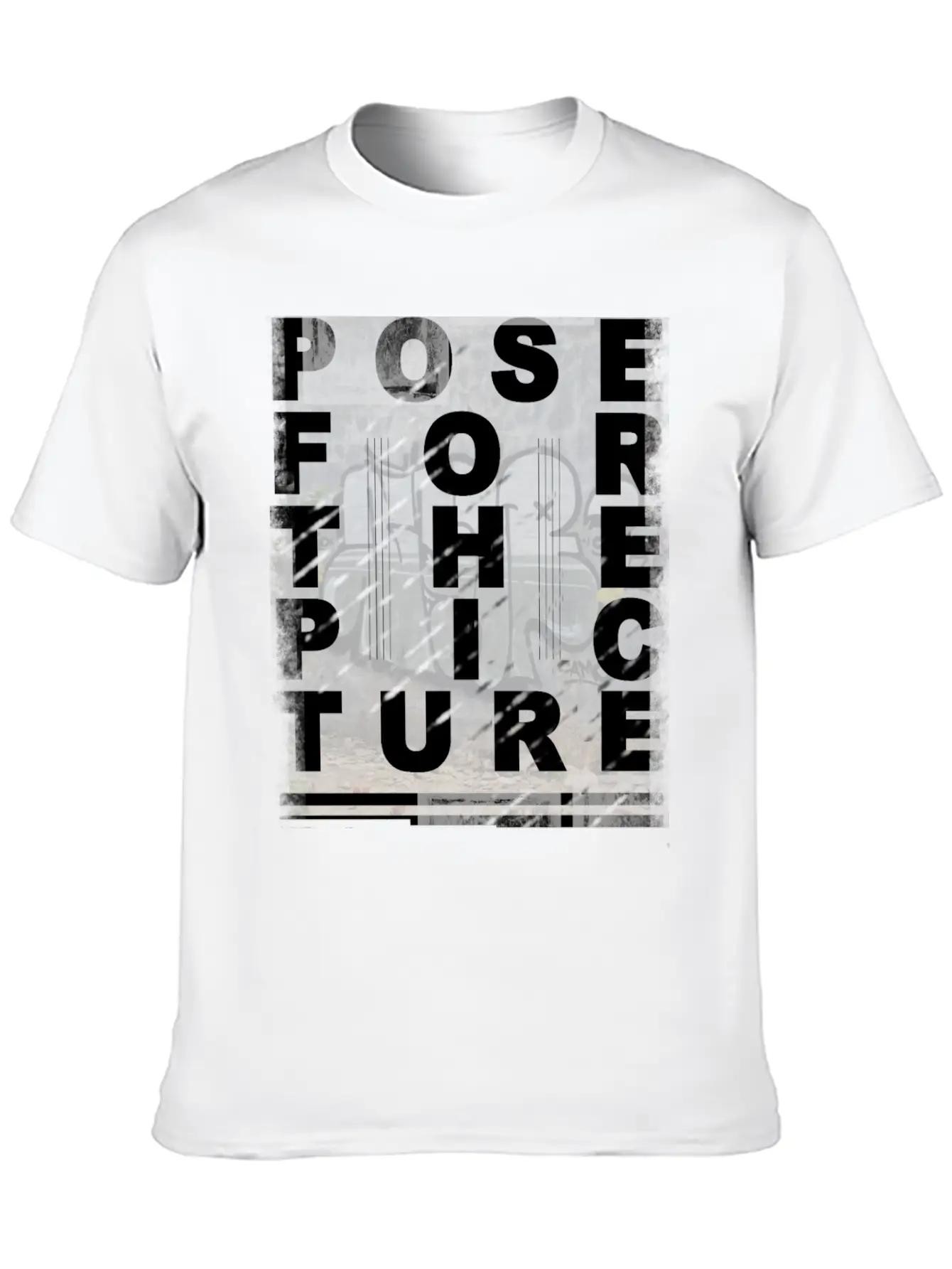 Pose ForThe Picture Stylish Everyday T-Shirt – Unisex Basic Cotton Tee