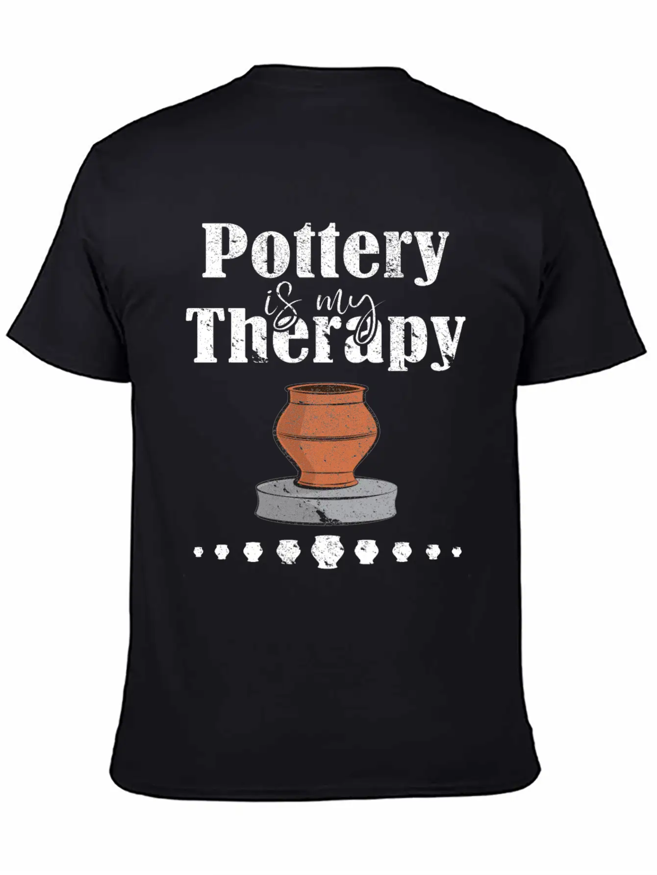 Pottery Is My Therapy Design Essential Cotton Tee For Daily Outfits – Unisex Style