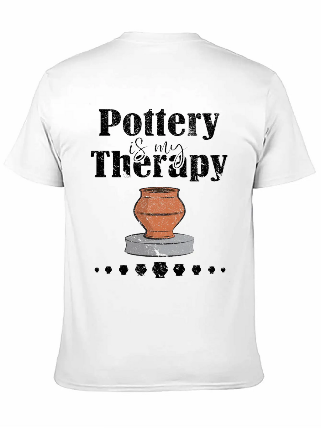 Pottery Is My Therapy Design Essential Cotton Tee For Daily Outfits – Unisex Style