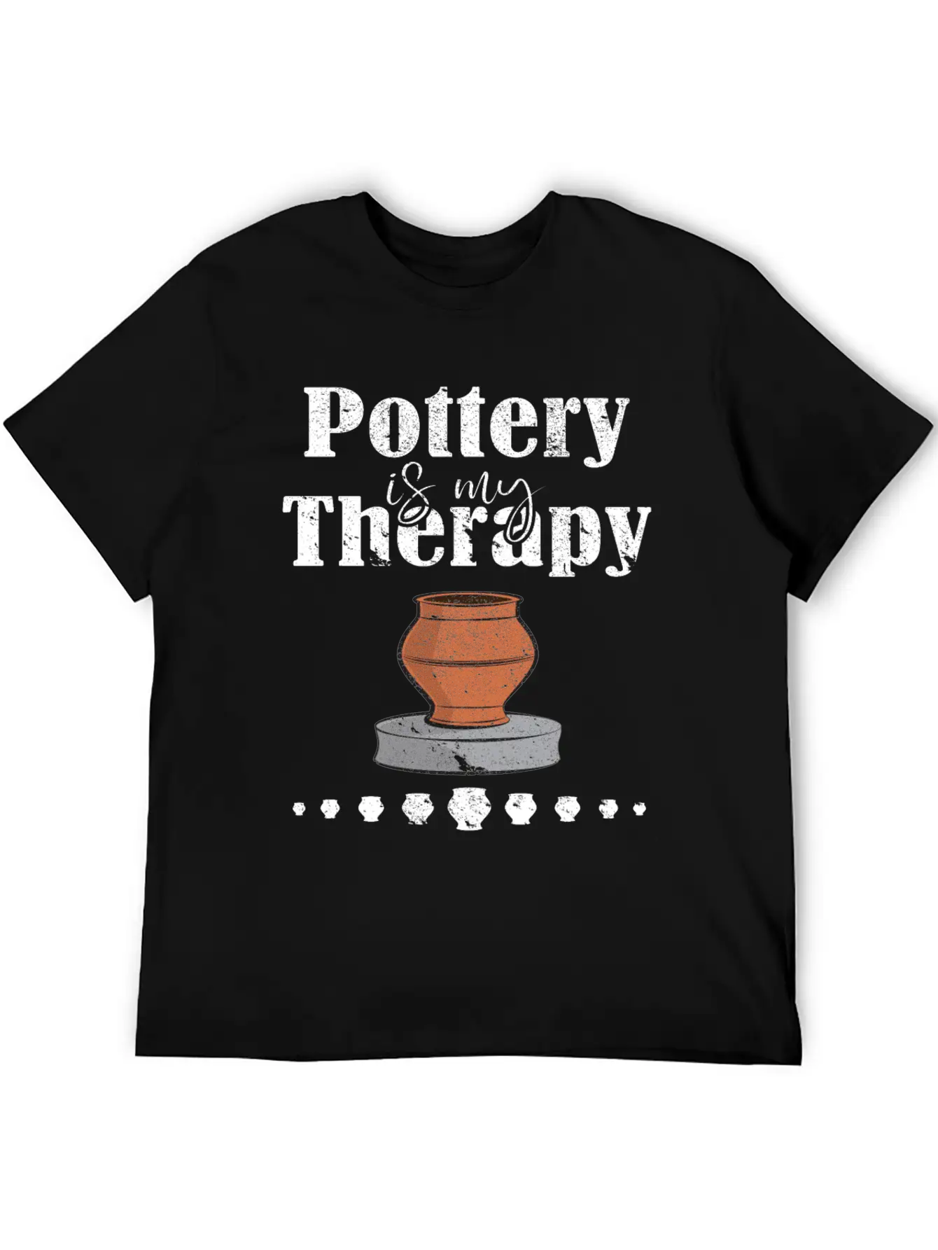 Pottery Is My Therapy Design Essential Cotton Tee For Daily Outfits – Unisex Style