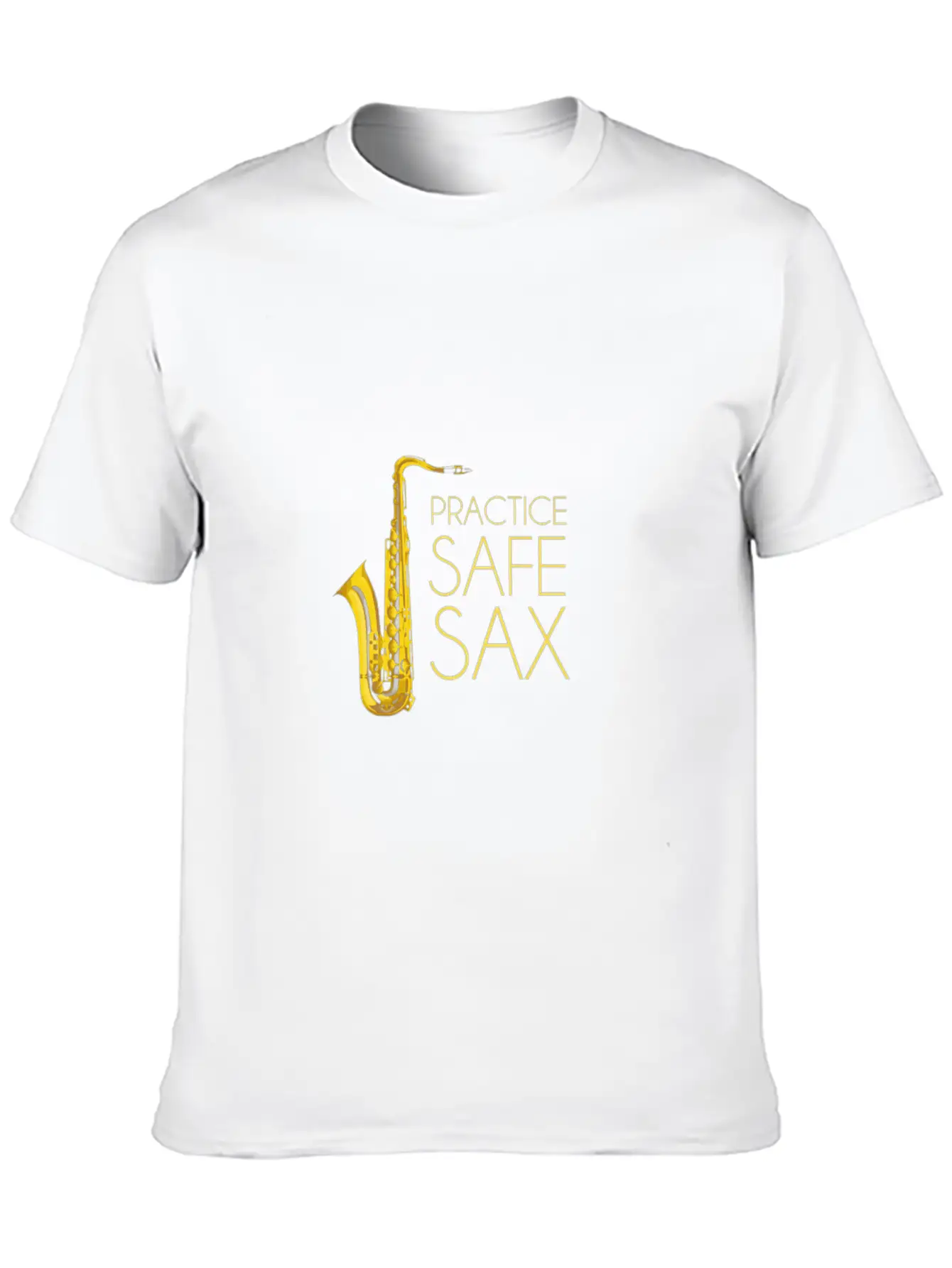 Practice Safe Sax Casual Graphic T-Shirt – Simple And Comfortable Daily Wear