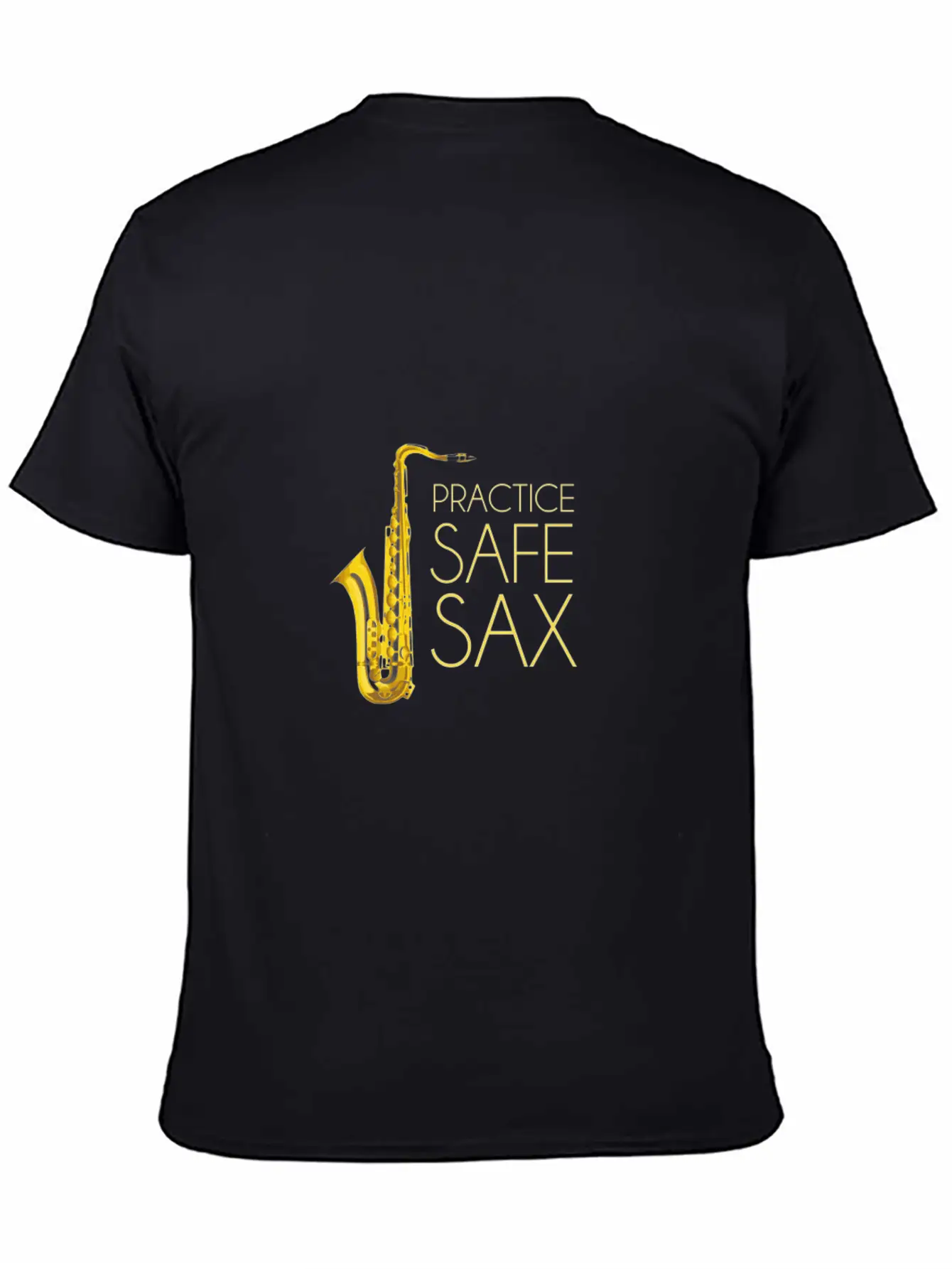 Practice Safe Sax Casual Graphic T-Shirt – Simple And Comfortable Daily Wear