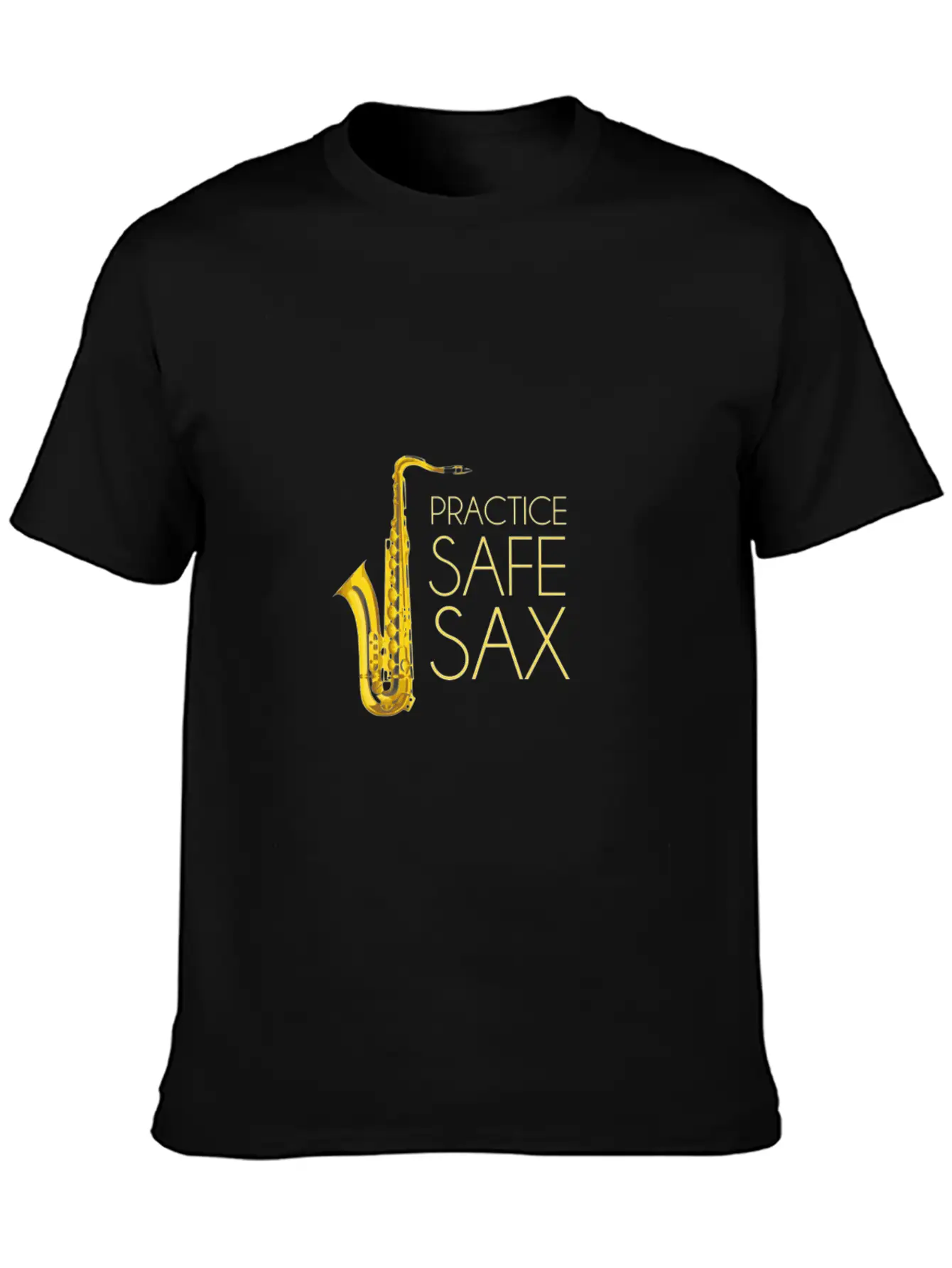 Practice Safe Sax Casual Graphic T-Shirt – Simple And Comfortable Daily Wear