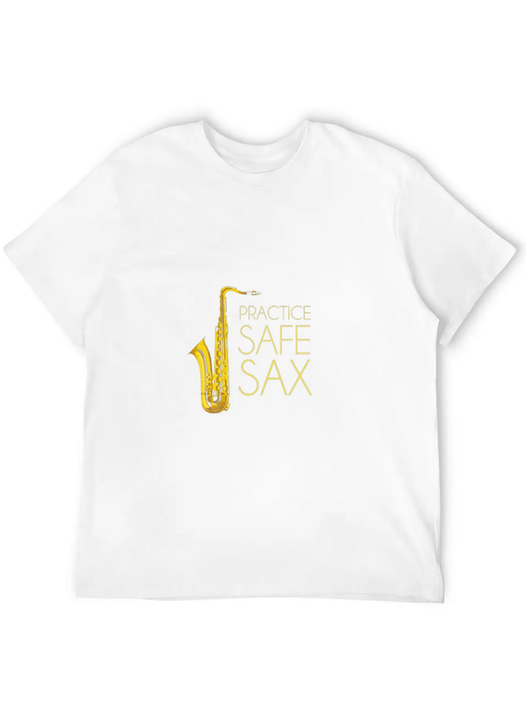 Practice Safe Sax Casual Graphic T-Shirt – Simple And Comfortable Daily Wear