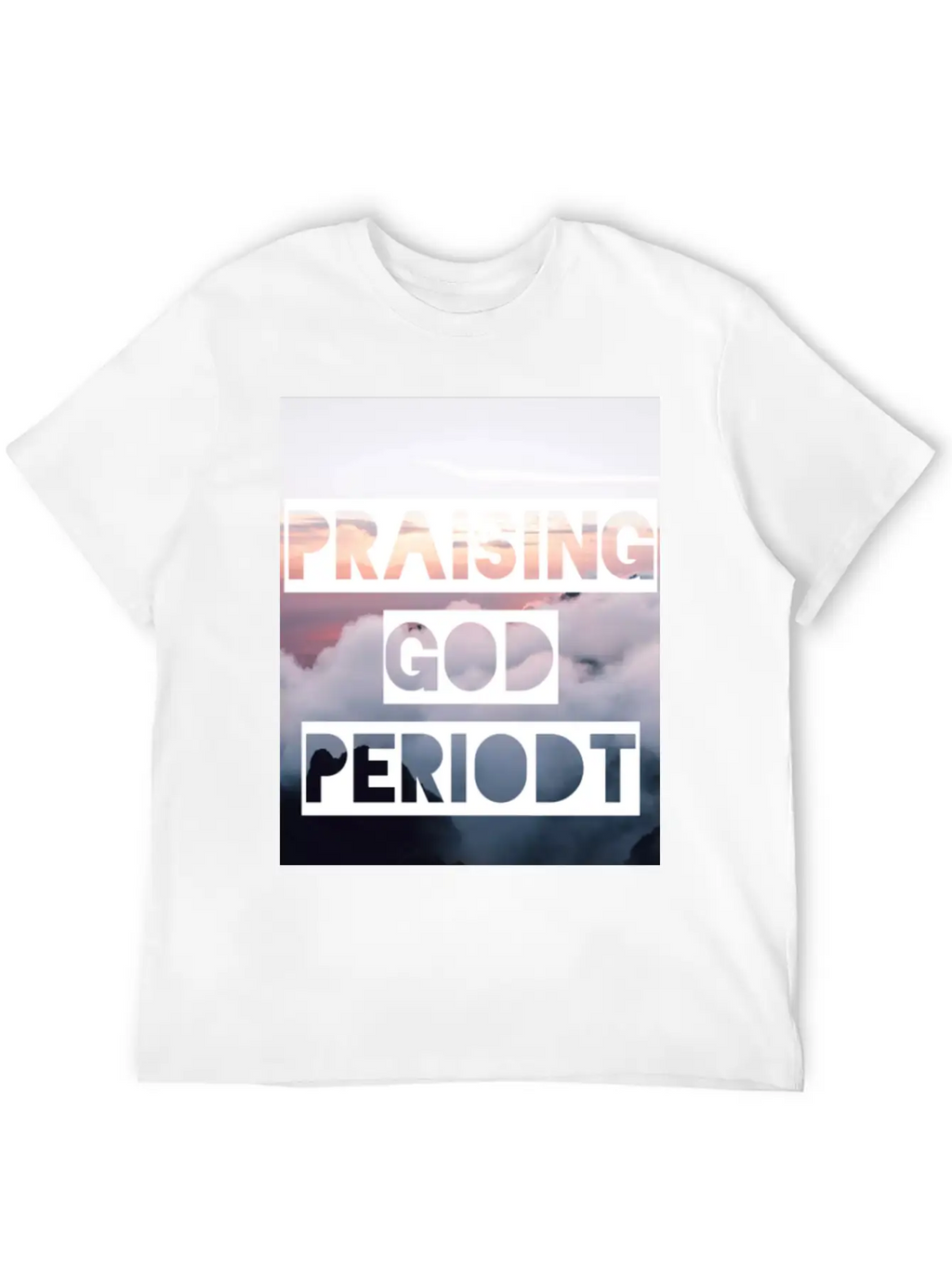 Praising God Periodt Sky Unisex Short Sleeve Soft Cotton T-Shirt – Casual Everyday Wear
