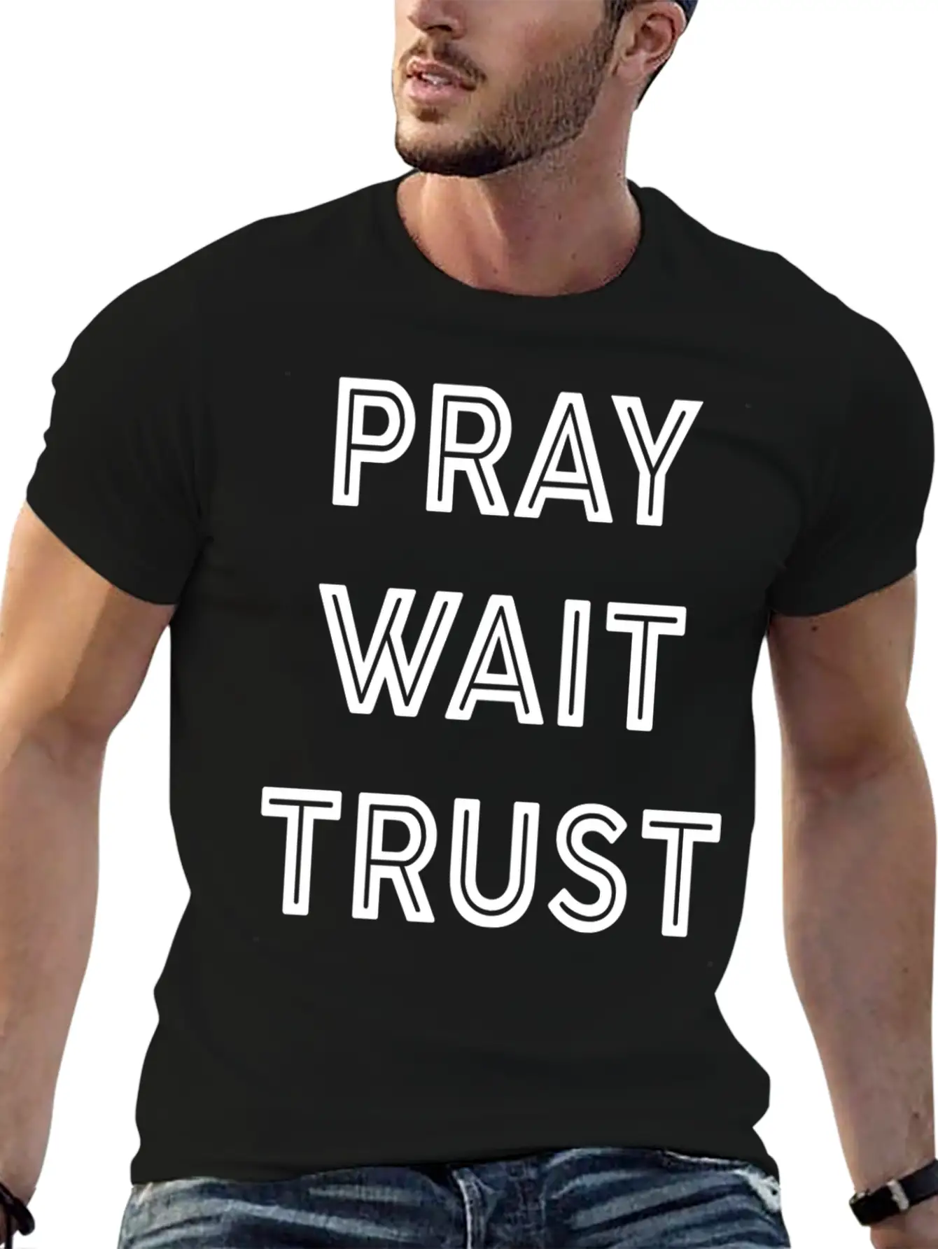 Pray Wait Trust Breathable Soft Cotton T-Shirt – Timeless Casual Look