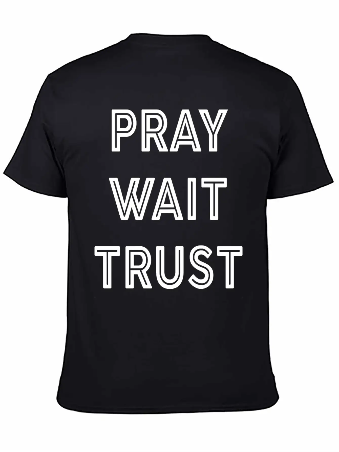 Pray Wait Trust Breathable Soft Cotton T-Shirt – Timeless Casual Look
