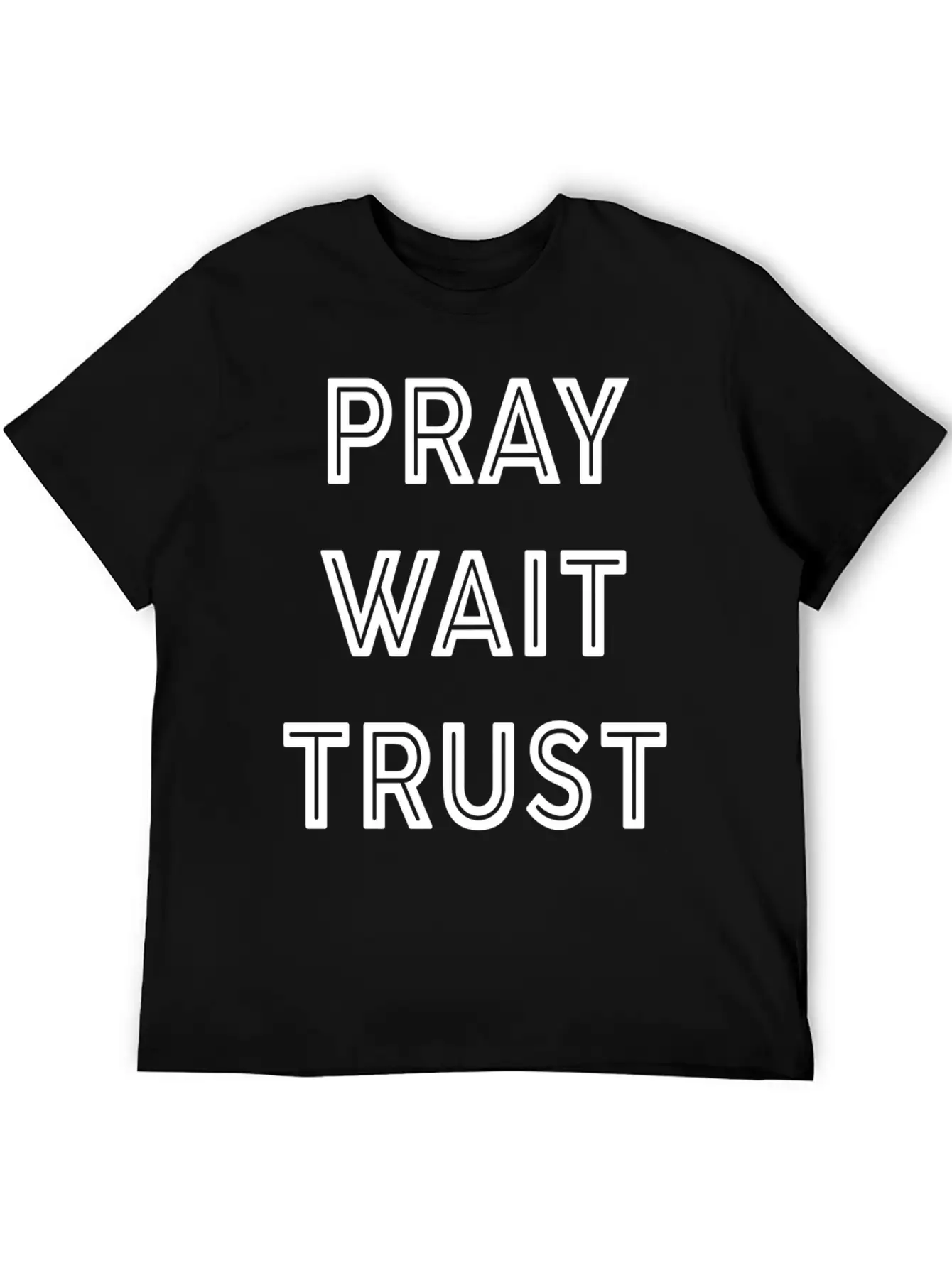Pray Wait Trust Breathable Soft Cotton T-Shirt – Timeless Casual Look