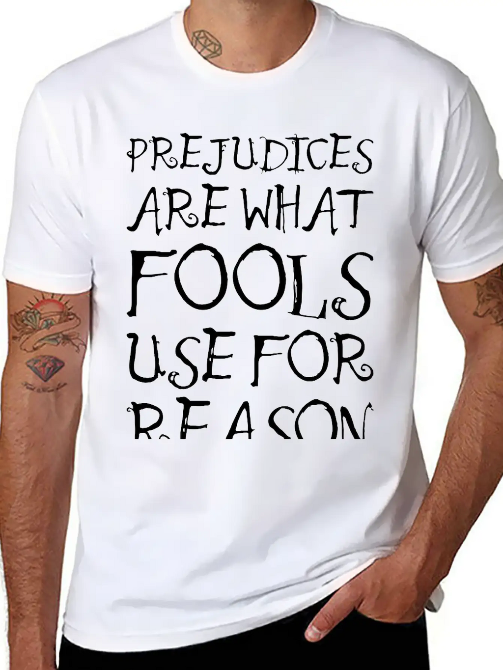 Prejudices Are What Fools Use For Reason Unisex Casual T-Shirt – Clean Design For Daily Comfort